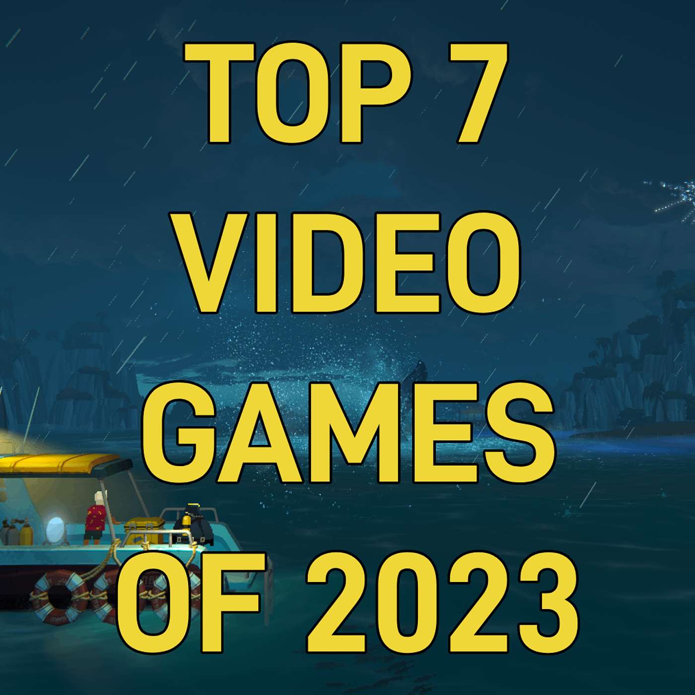 Top 7 Video Games of 2023 episode artwork