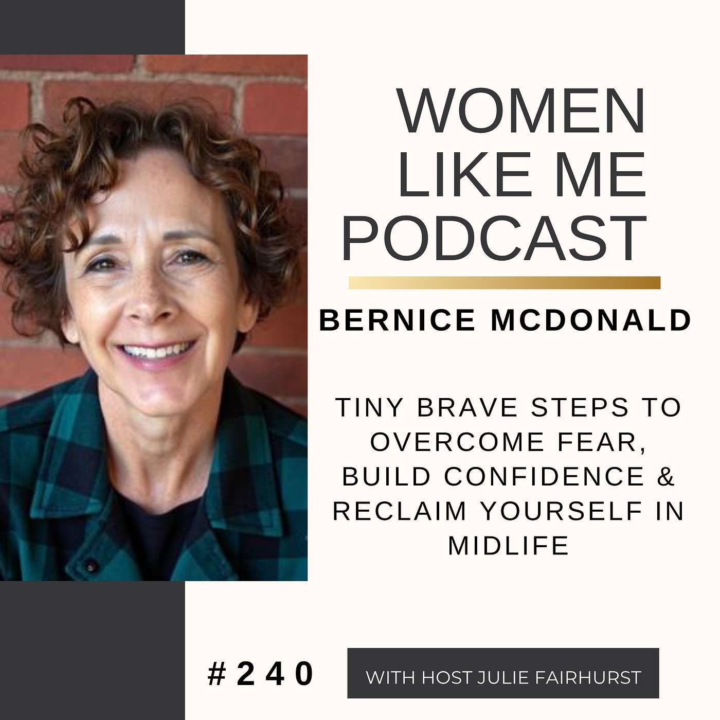Bernice McDonald: Tiny Brave Steps to Overcome Fear, Build Confidence & Reclaim Yourself in Midlife episode artwork
