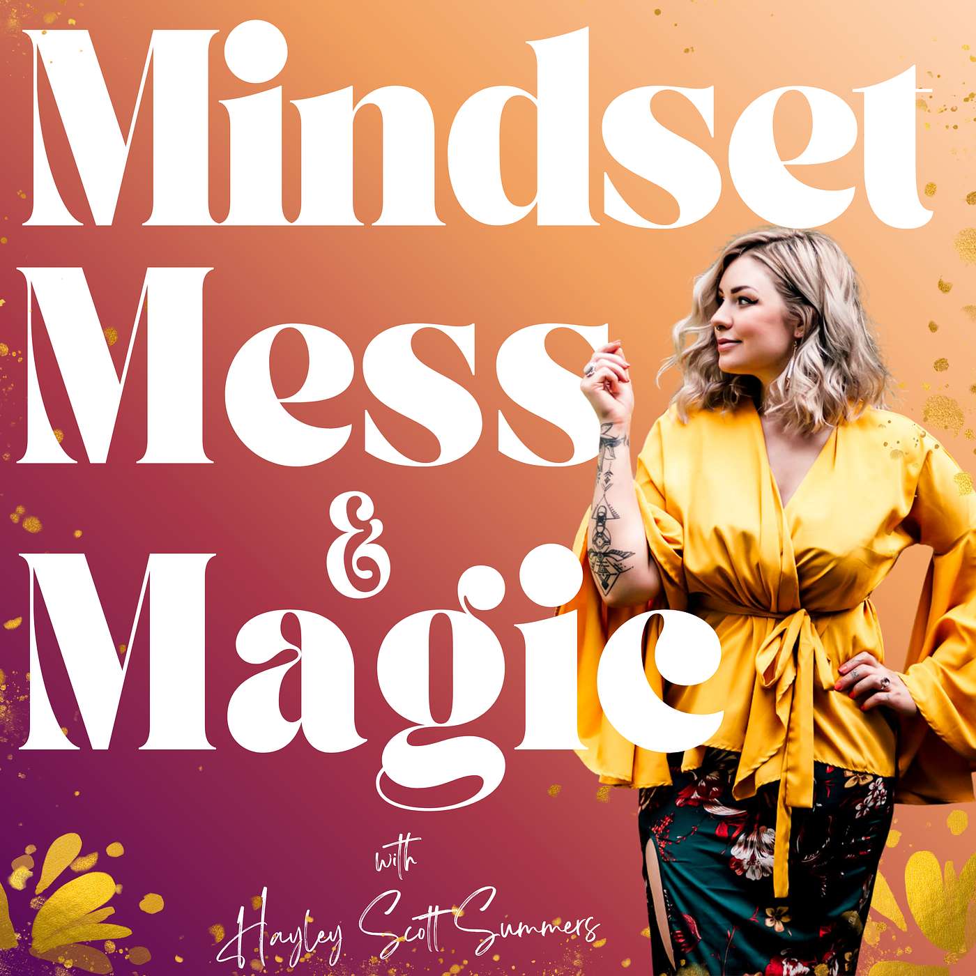 Mindset, Mess & Magic