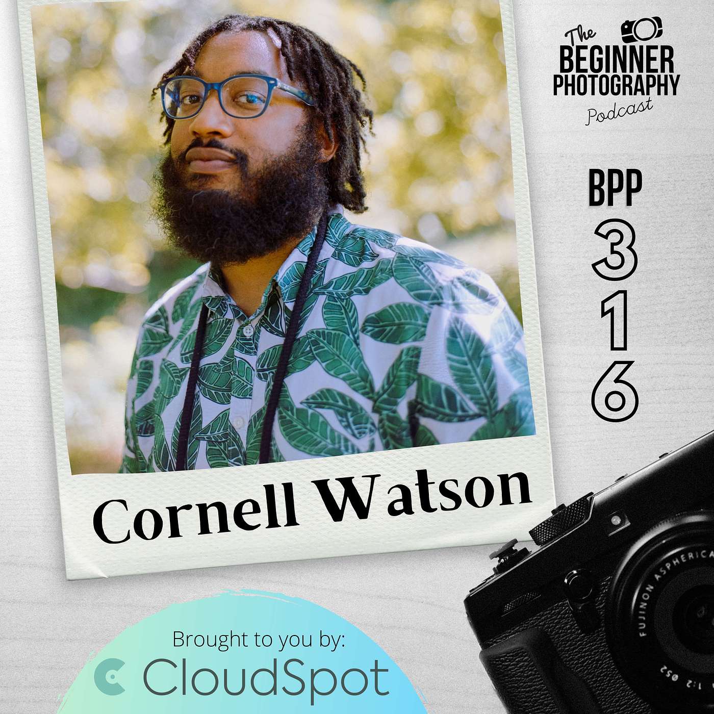 316: Cornell Watson - Photo Censorship: What to Do When Your Work is Under Attack