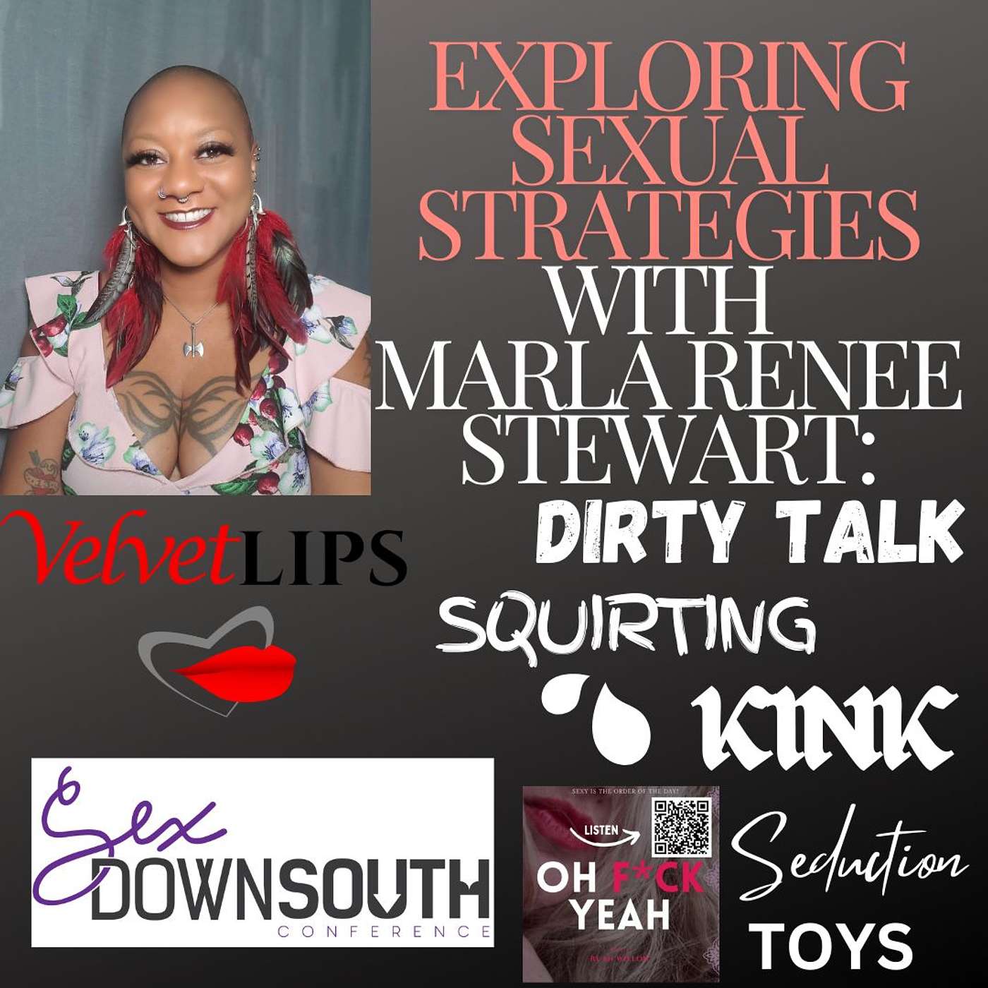 Exploring Sexual Strategies and Kink with Marla Renee Stewart: Dirty Talk, Squirting, Kink, & Seduction