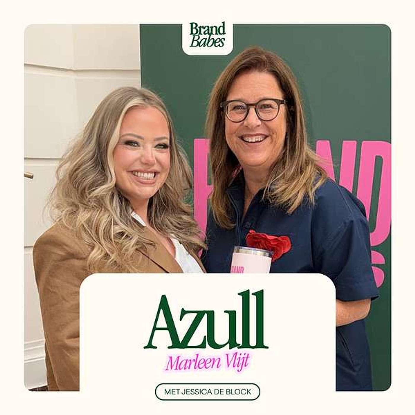 BrandBabes by Jessica De Block: Vastgoedbrand - Hoe Marleen met Azull uitgroeide tot dé referentie voor vastgoed in Spanje episode artwork