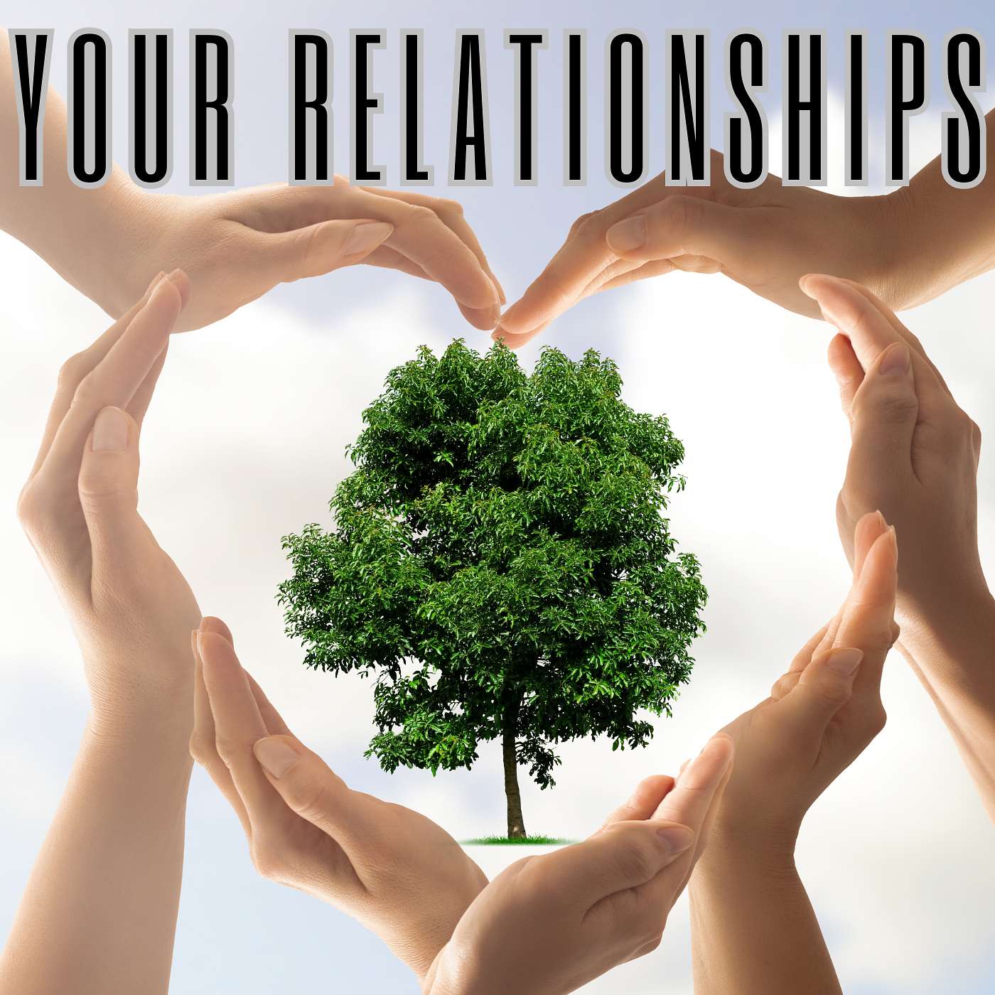 Your Relationships - Happy Mother's Day