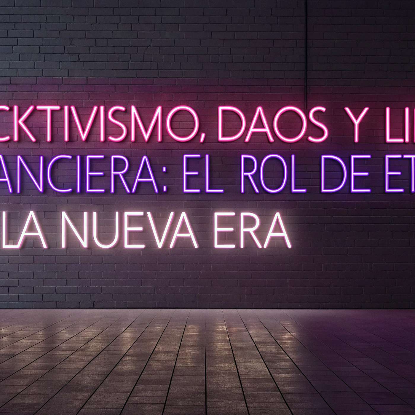 Hacktivismo, DAOs y Libertad Financiera: El Rol de Ethereum en la Nueva Era