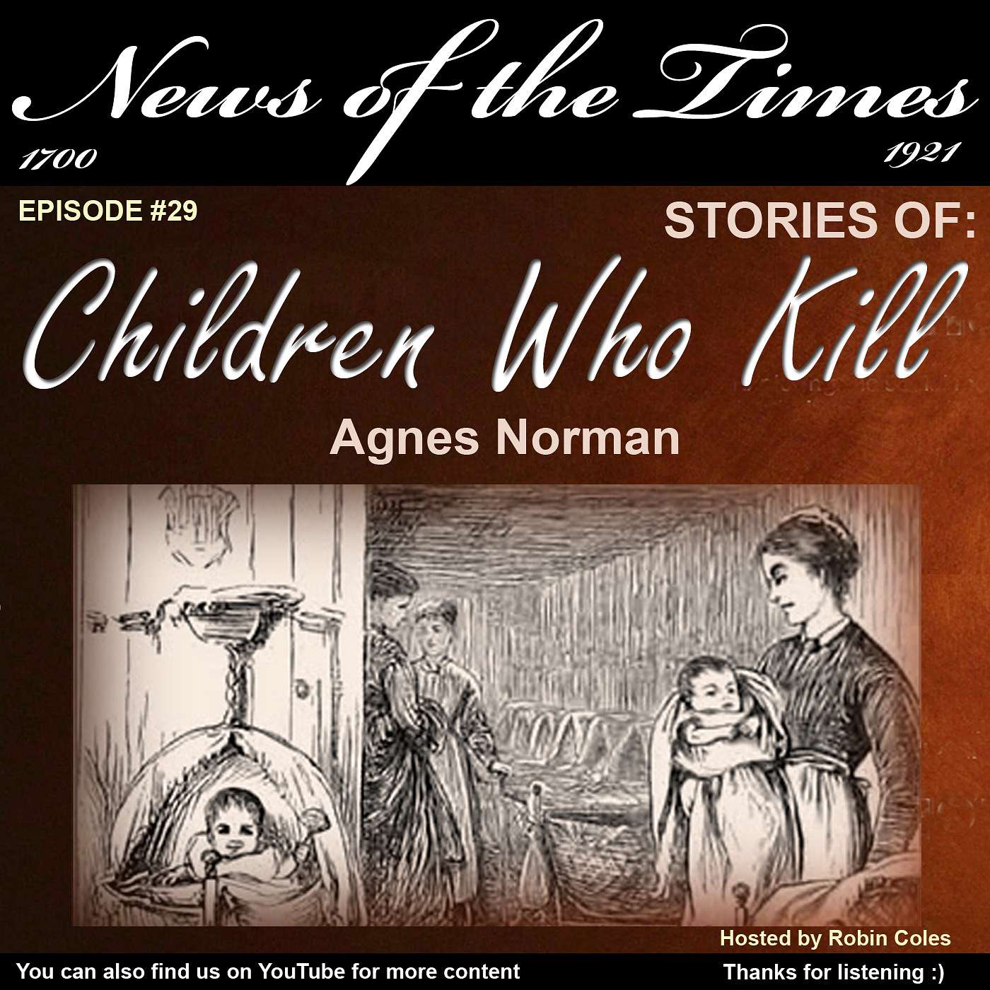 1871: Children Who Kill: Agnes Norman 15 year old | Episode #29v