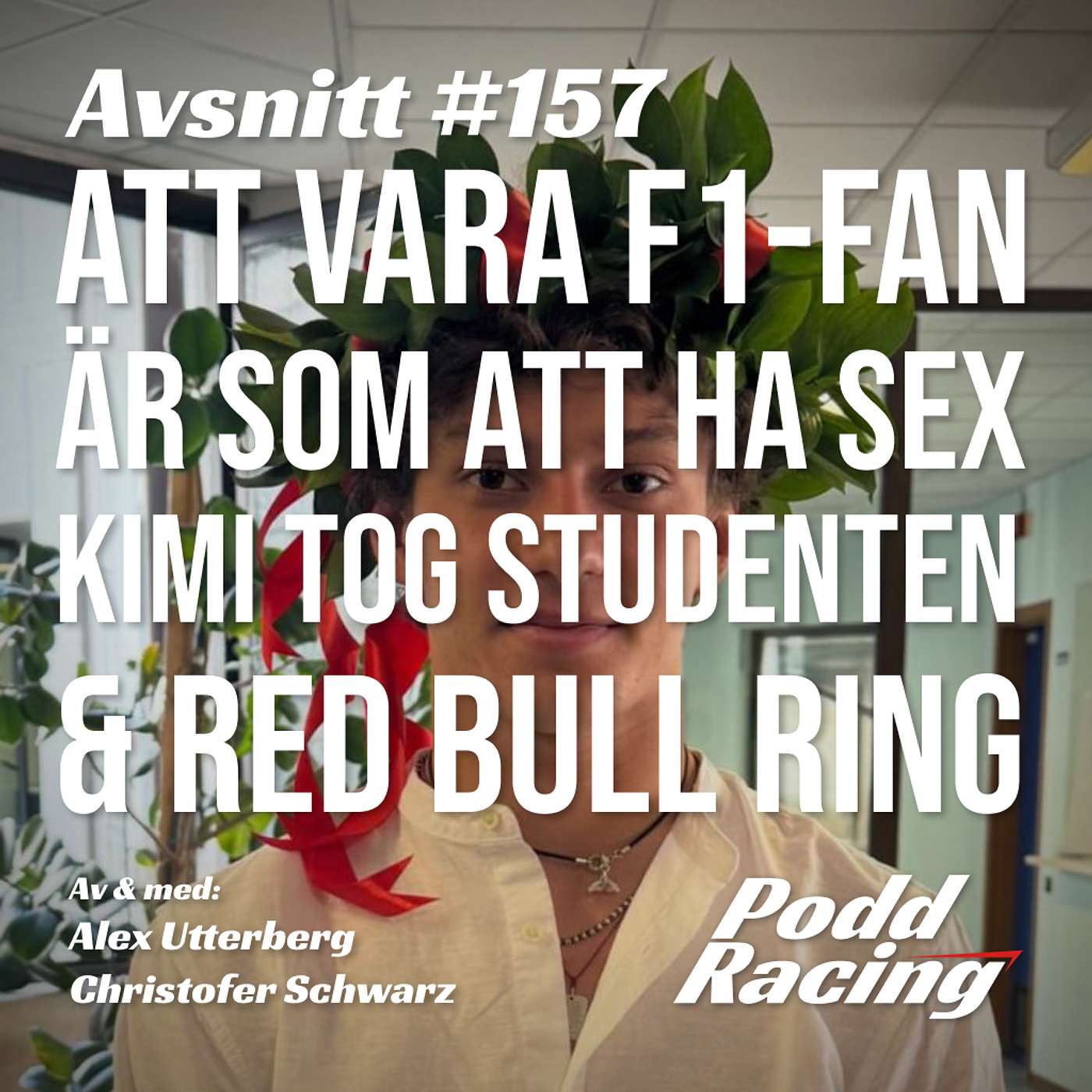 157. Att vara F1-fan är som att ha Sex, Kimi tog Studenten & Red Bull Ring episode artwork