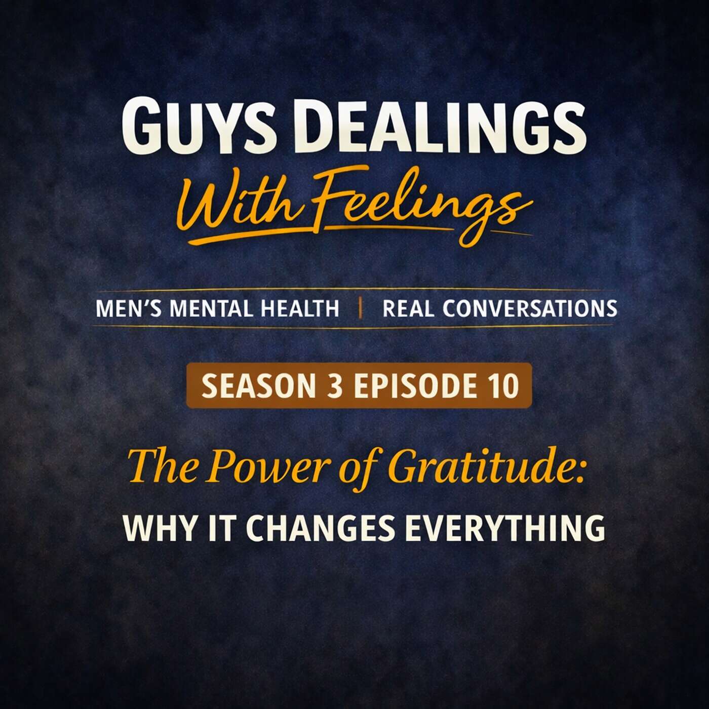 The Power of Gratitude: Why It Changes Everything episode artwork
