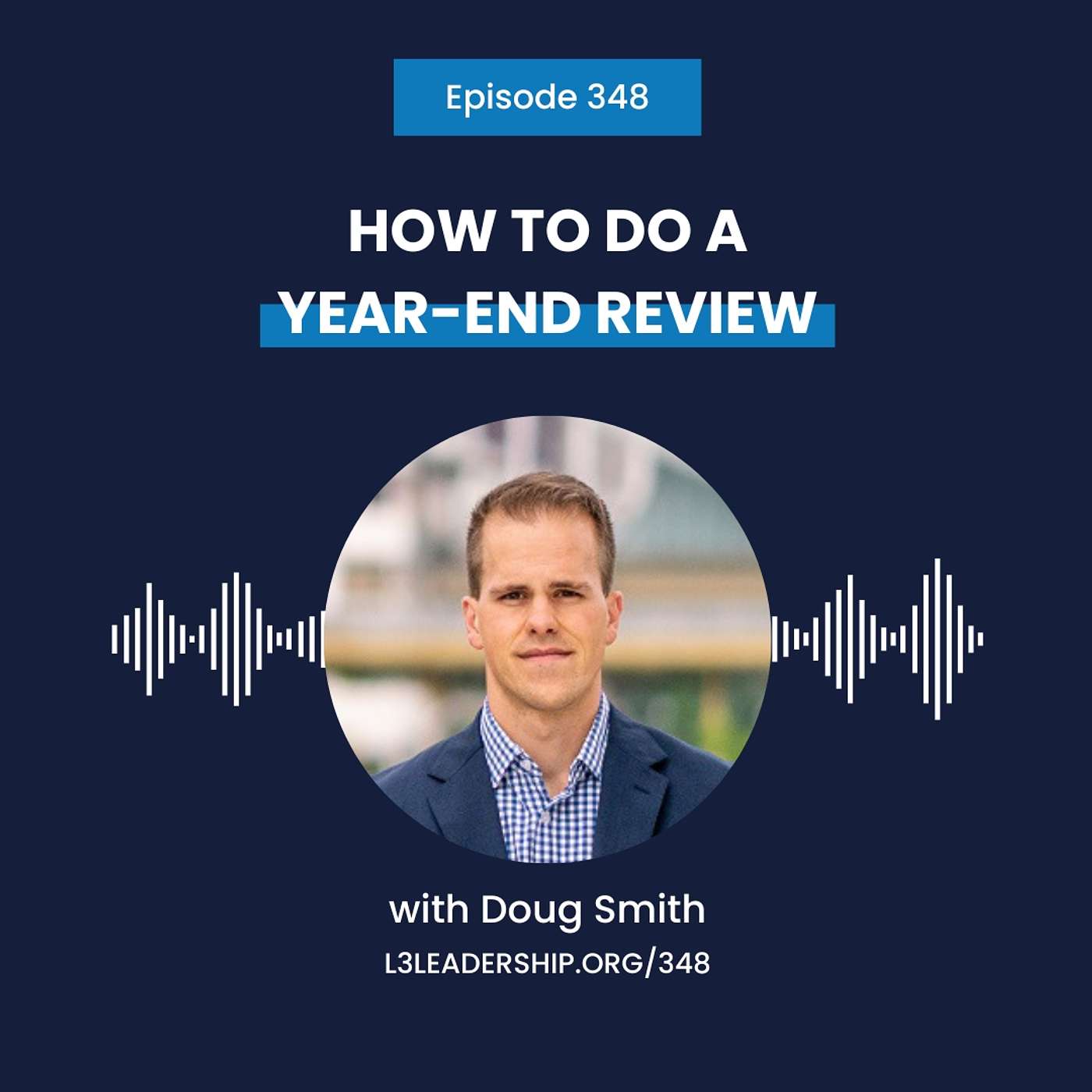 The L3 Leadership Podcast with Doug Smith