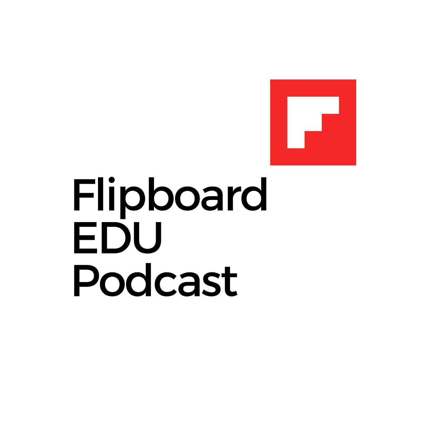 Flipboard EDU Podcast