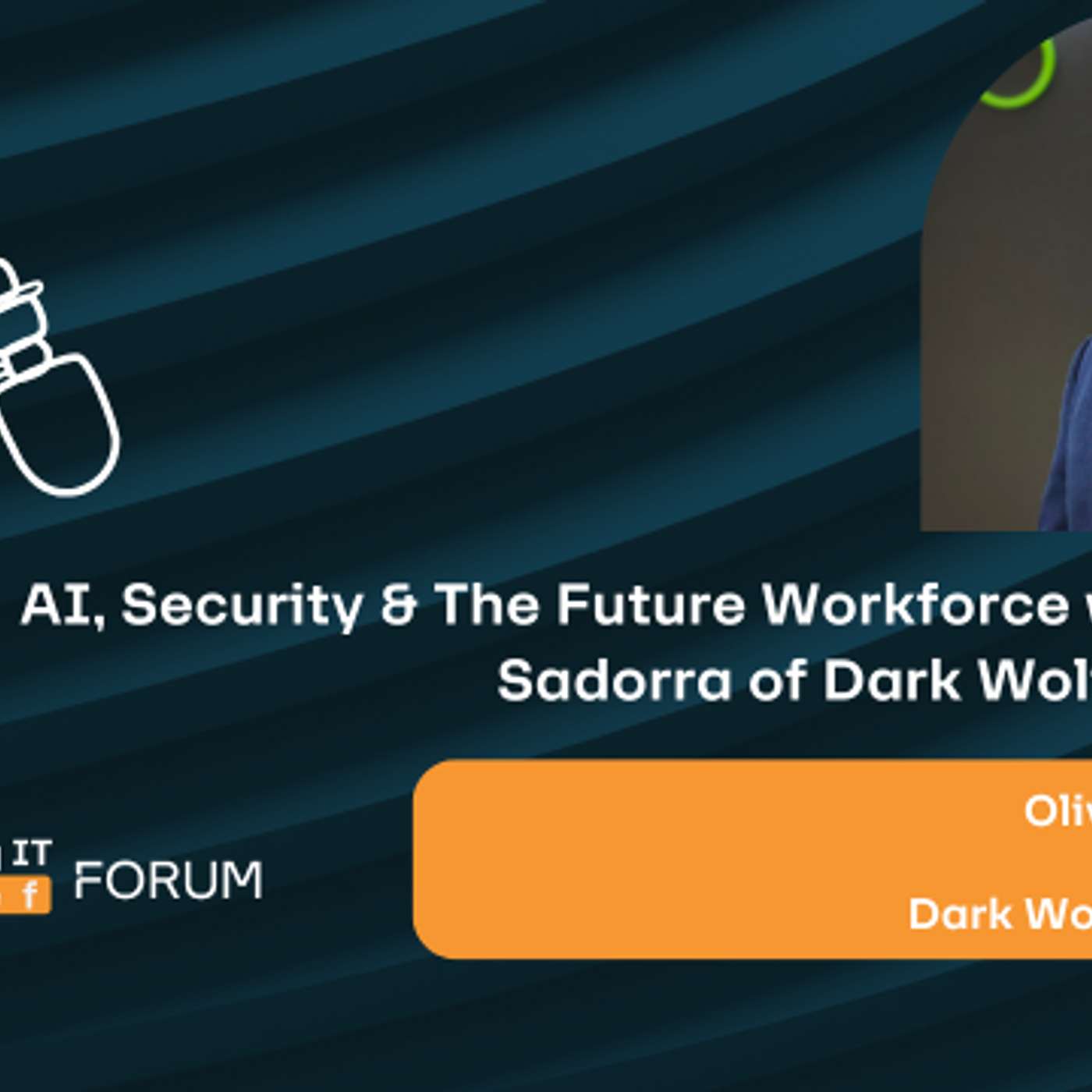 AI, Security & The Future Workforce with Oliver Sadorra of Dark Wolf Solutions AI, Security & The Future Workforce with Oliver Sadorra of Dark Wolf Solutions