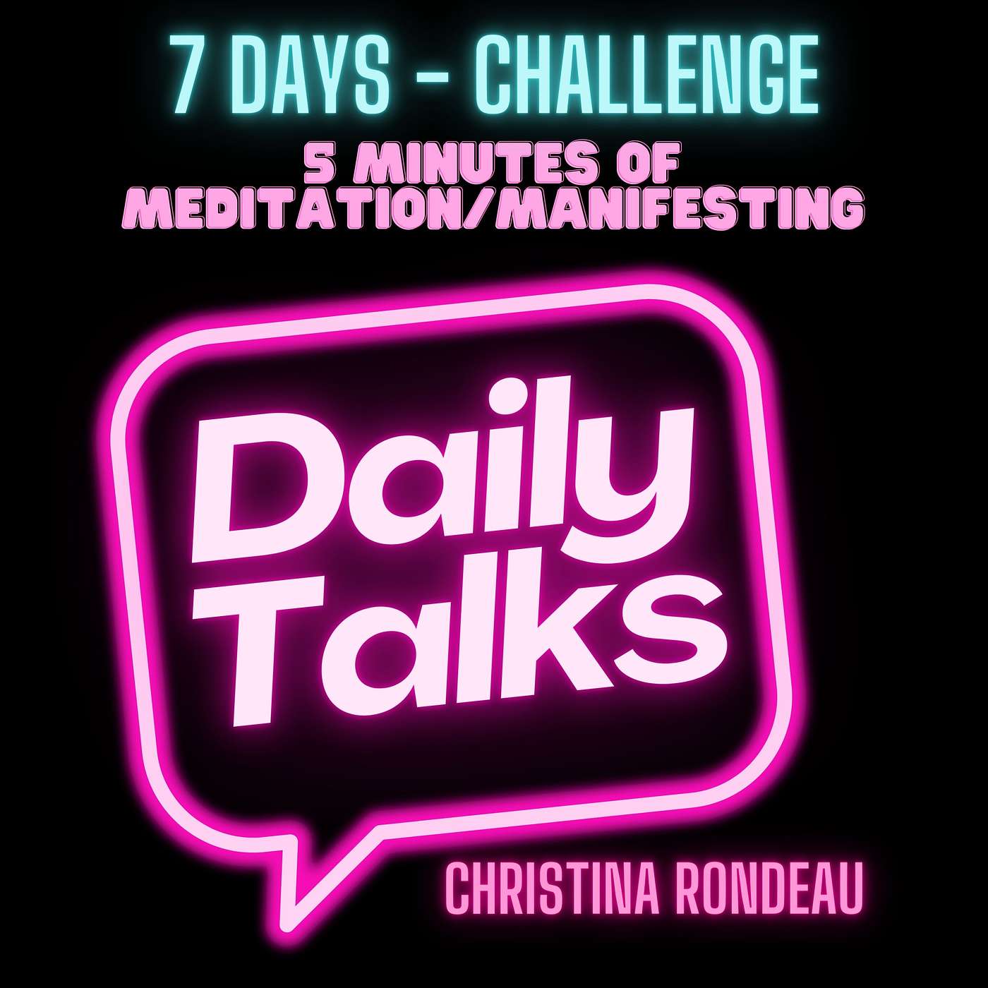 7 day - 5 min Manifest / Medicine Challenge