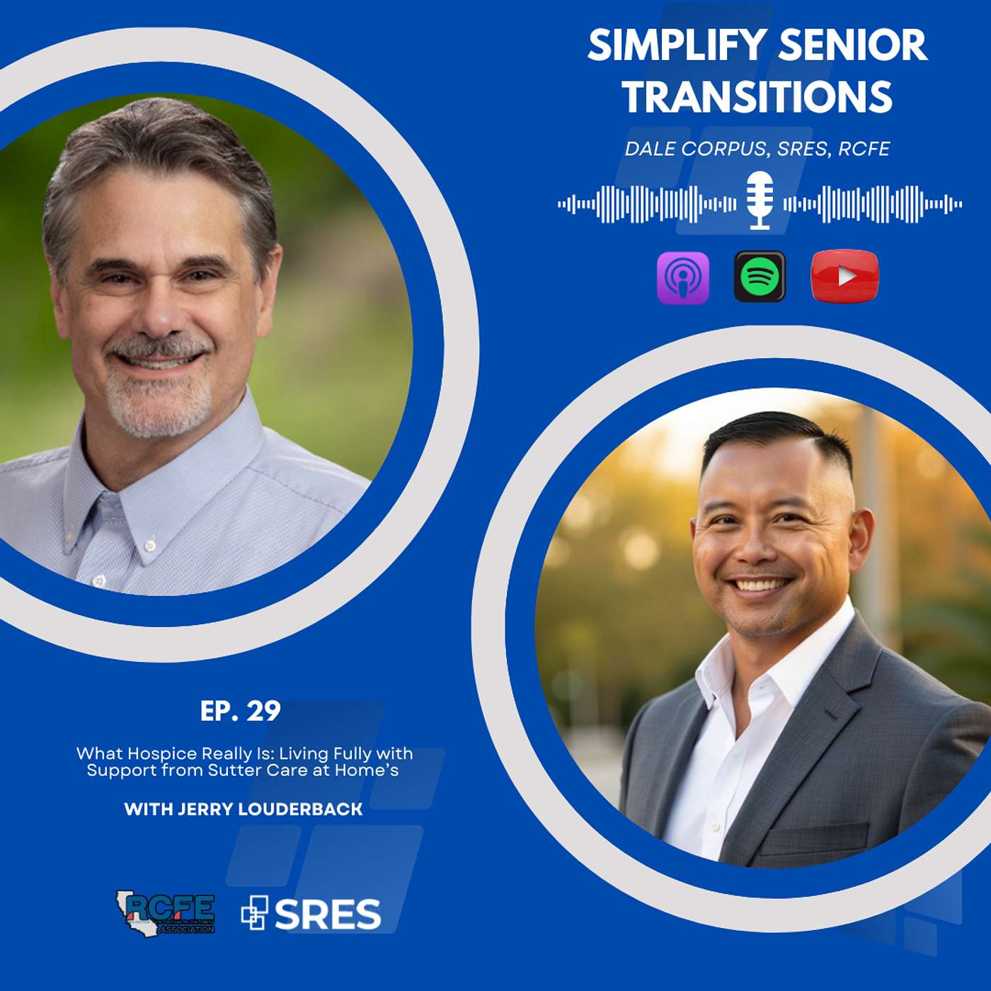 EP29 – What Hospice Really Is: Living Fully with Support from Sutter Care at Home’s Jerry Louderback episode artwork