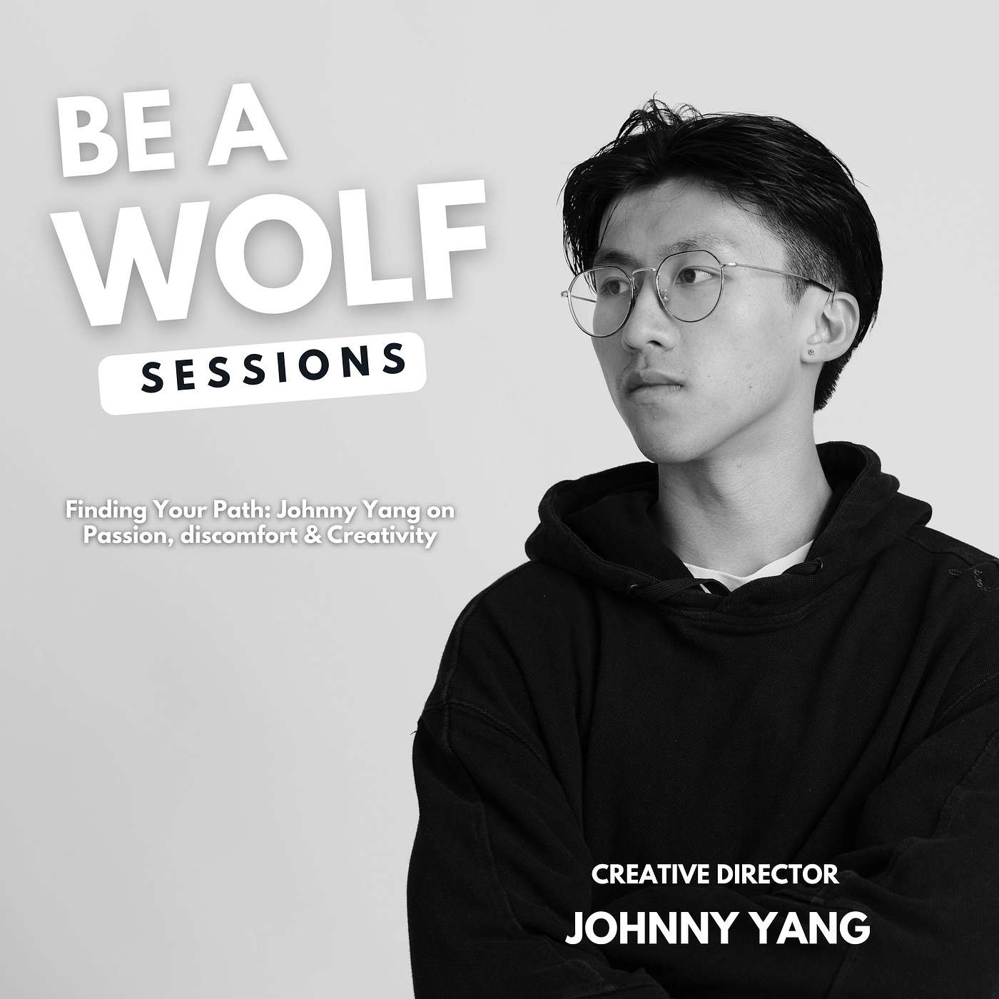 Be A Wolf - Sessions