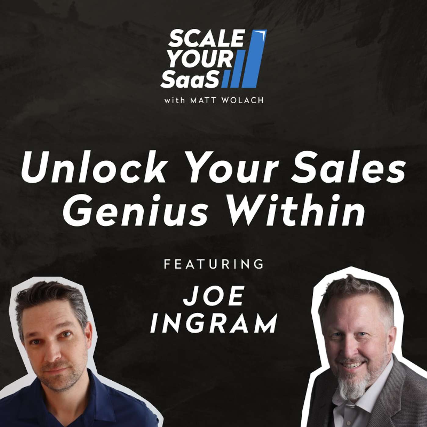 309: Unlock Your Sales Genius Within - with Joe Ingram