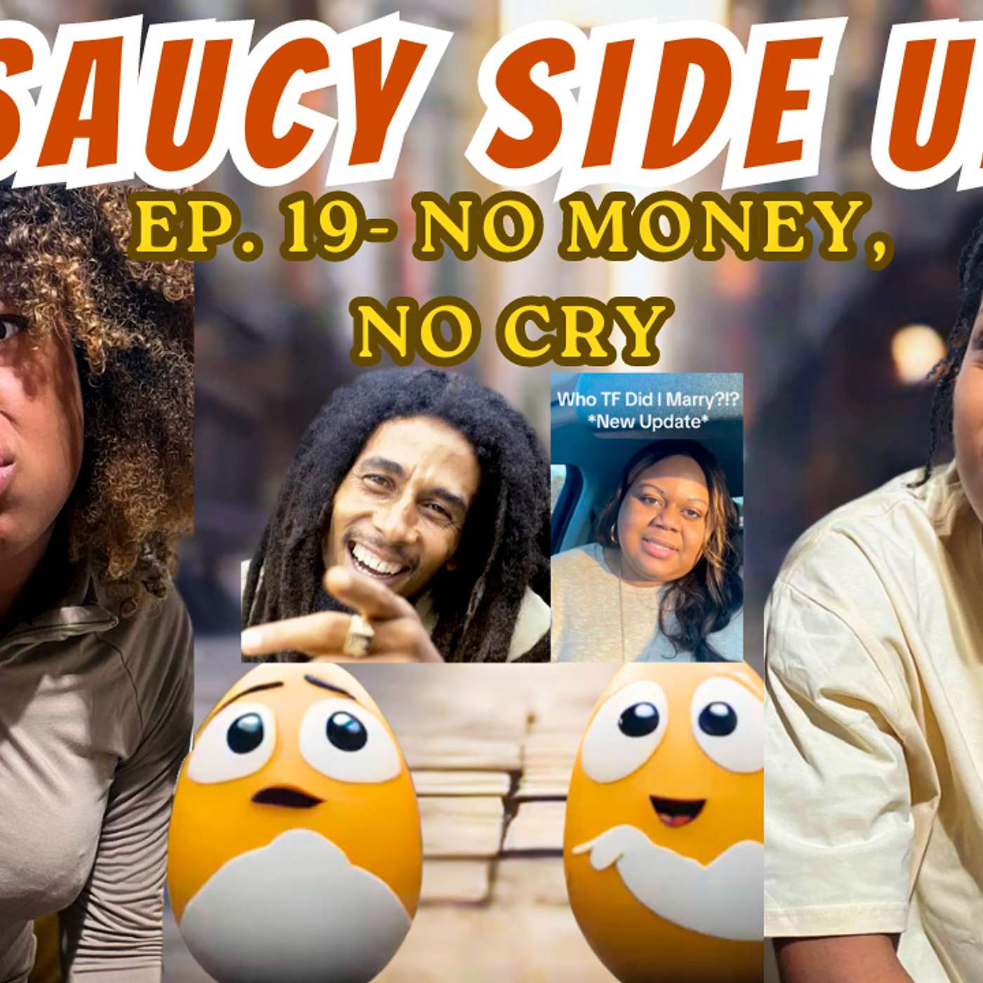 Saucy Side Up\'s Podcast