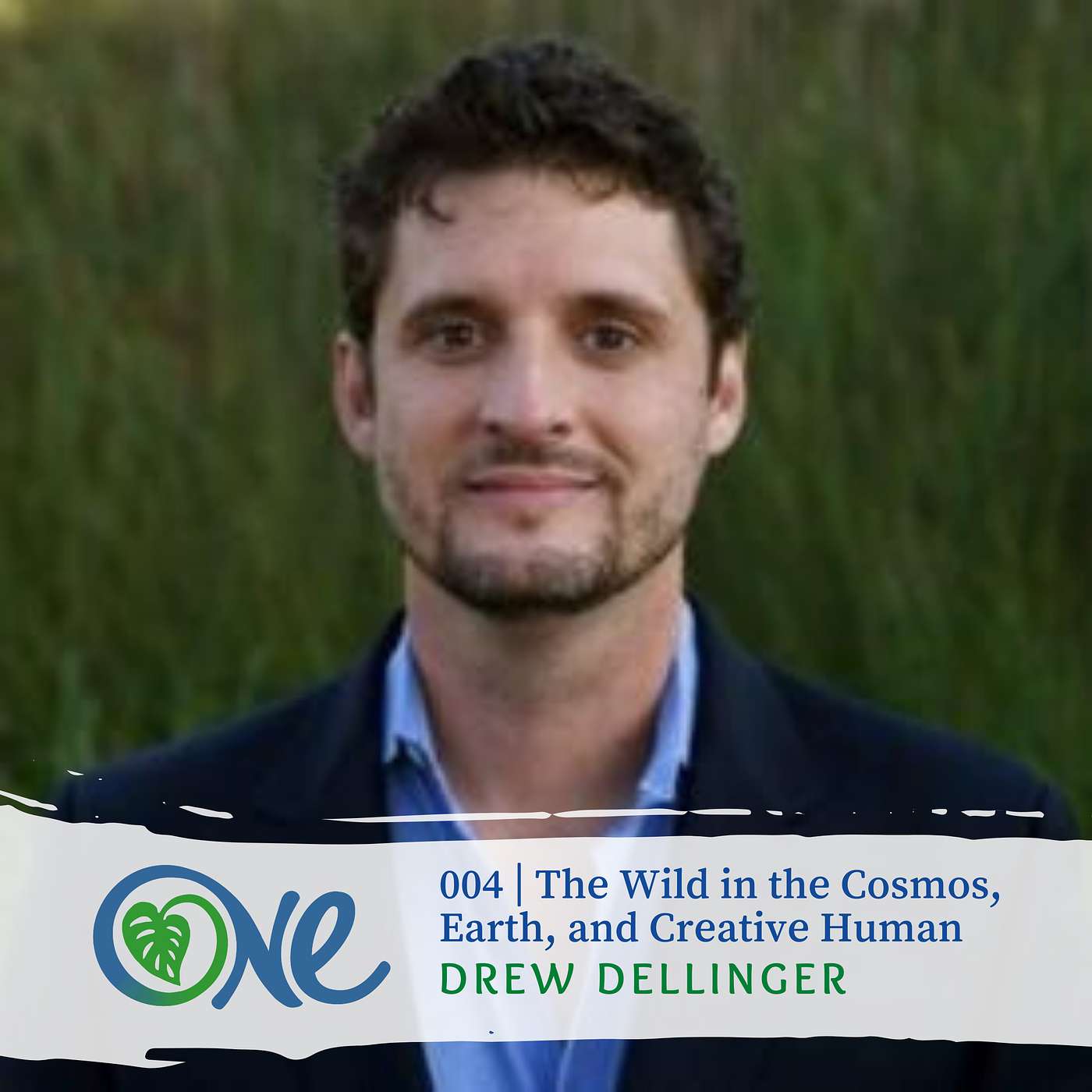 The Wild in the Cosmos, Earth, and Creative Human with Drew Dellinger