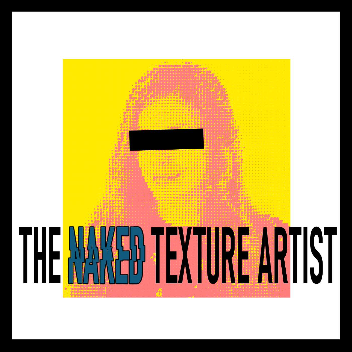 The Naked Texture Artist - The Naked Texture Artist - Claudia Marvisi - Episode 3