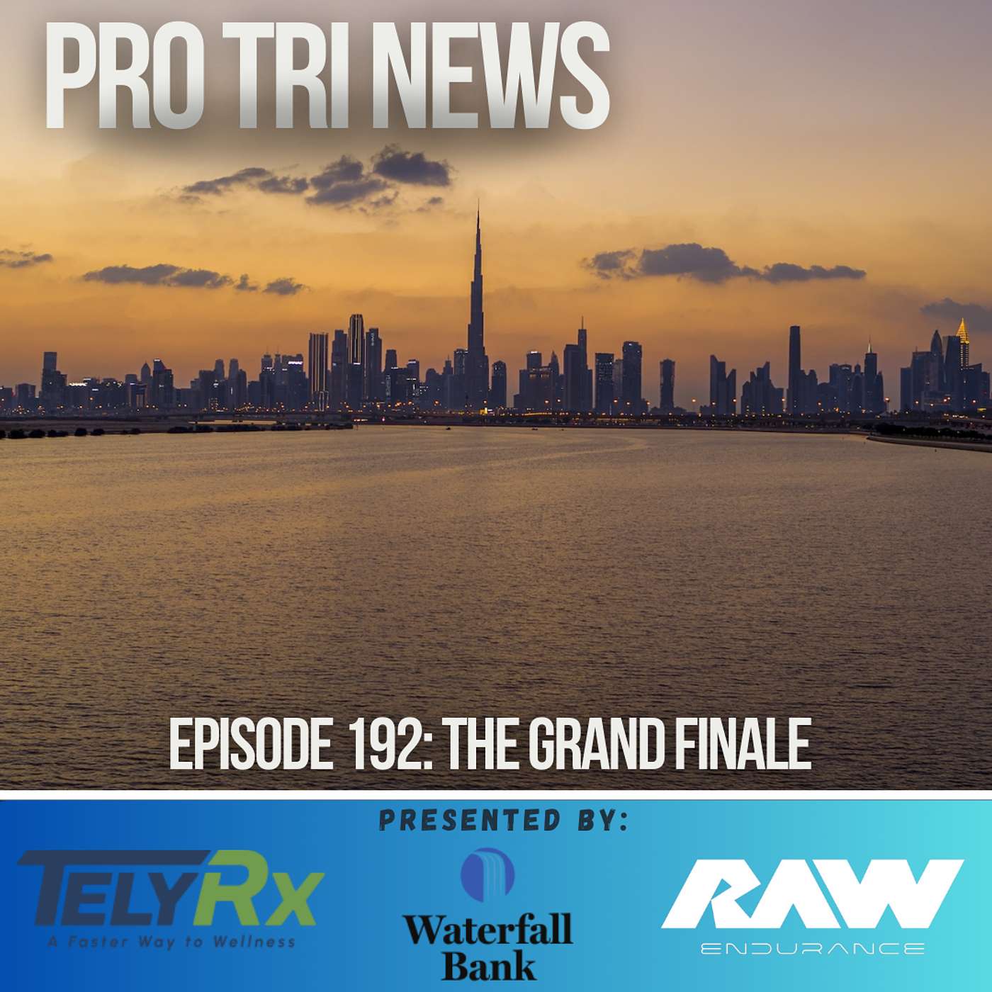 Pro Tri News - Episode 192: The T100 Grand Finale