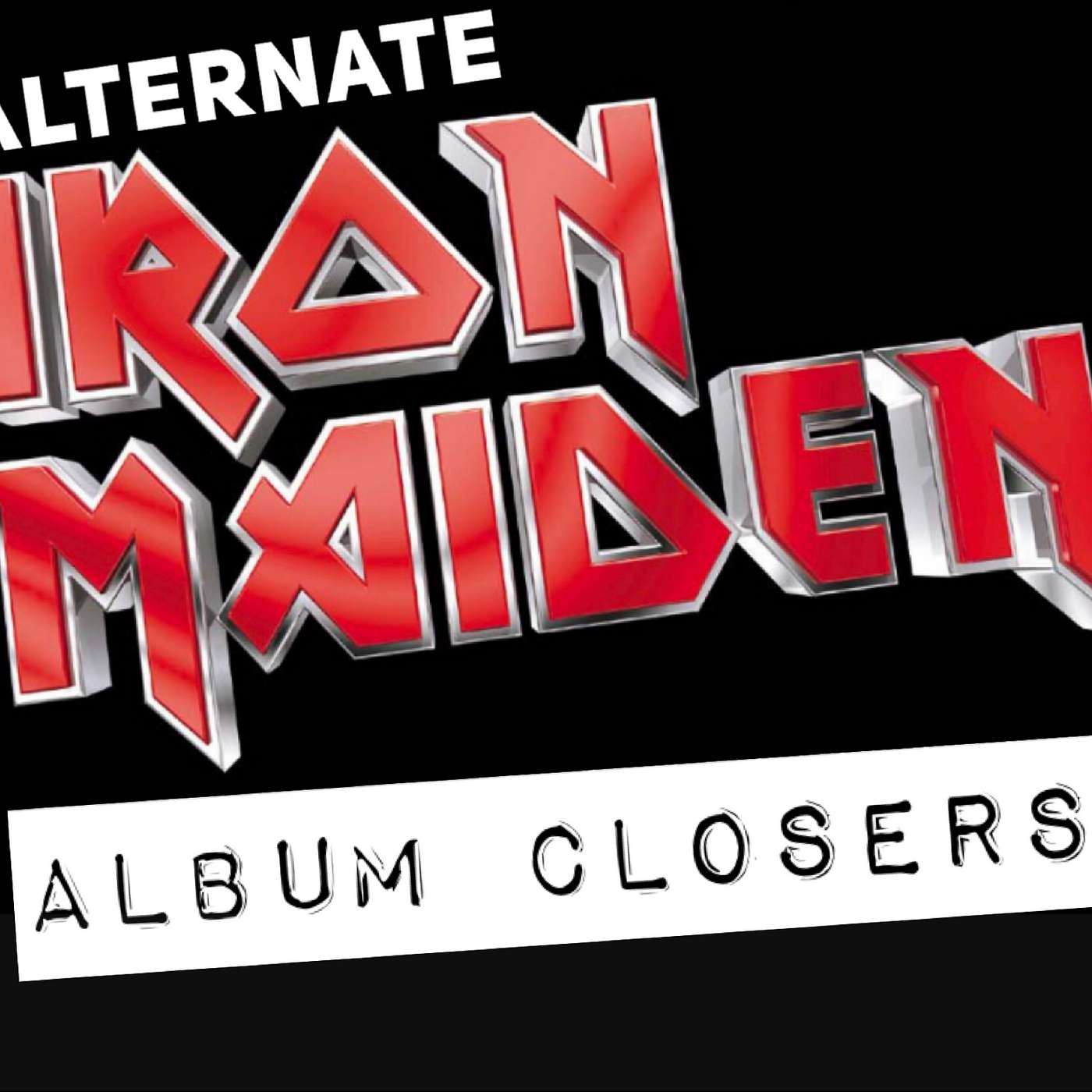 Alternate Iron Maiden Album Closers...