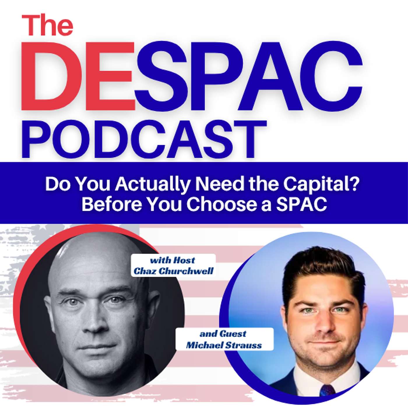 Do You Actually Need the Capital? Before You Choose a SPAC with Michael Strauss