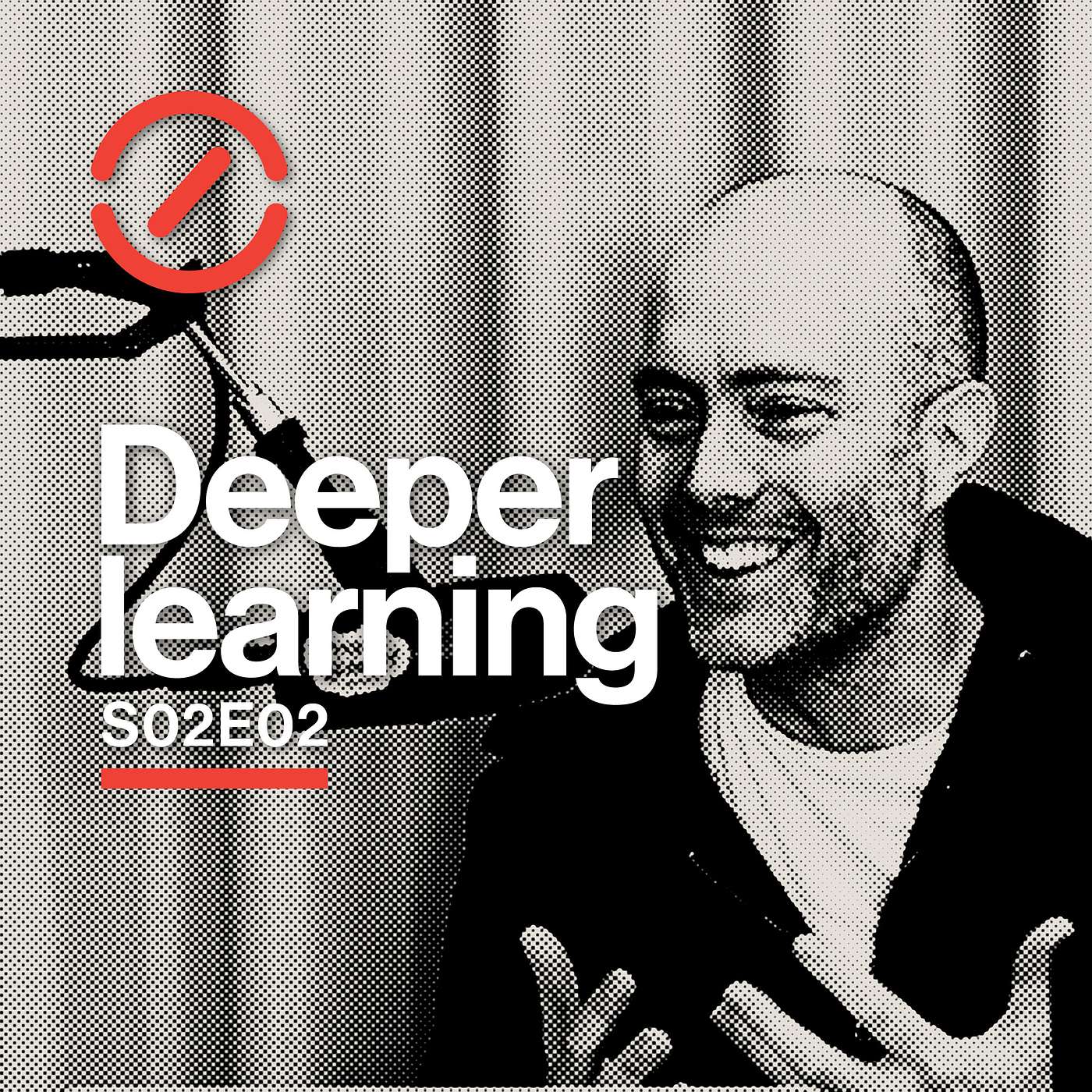 Deeper learning