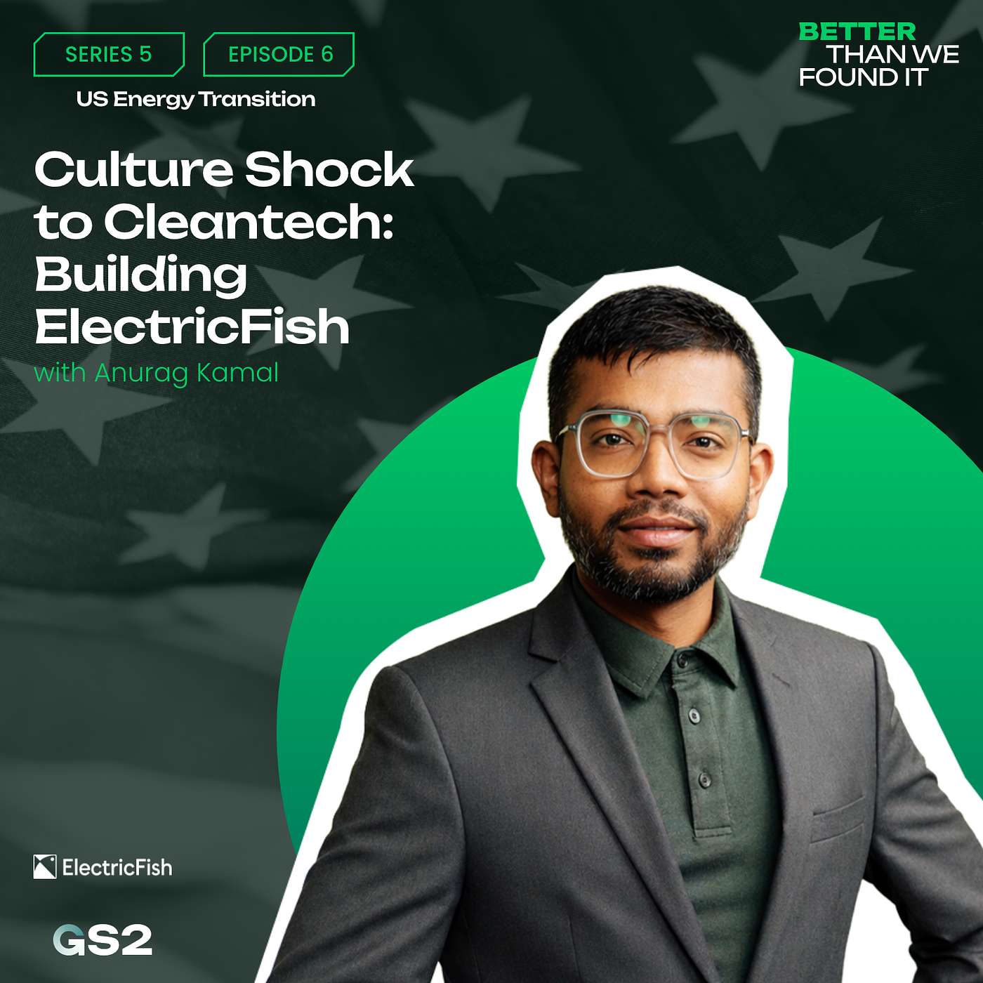 Culture Shock to Cleantech: Building ElectricFish with Anurag Kamal episode artwork