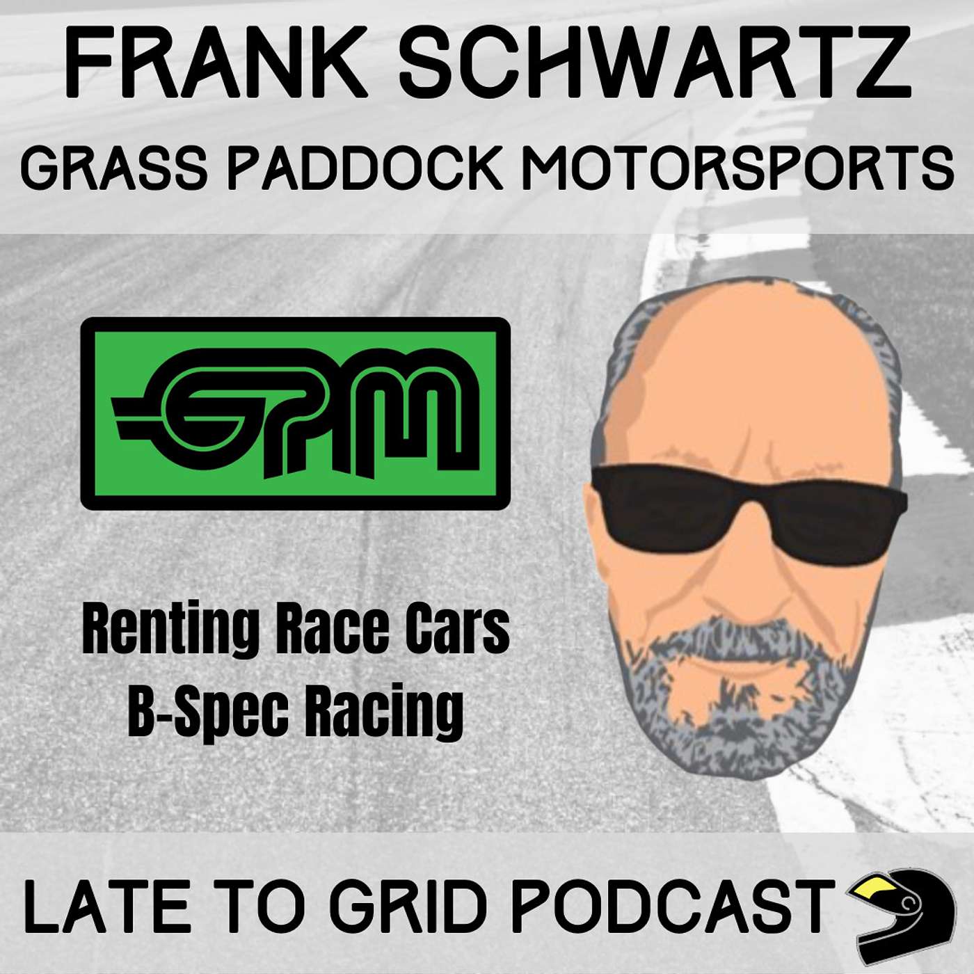 Late to Grid - Grassroots Racing