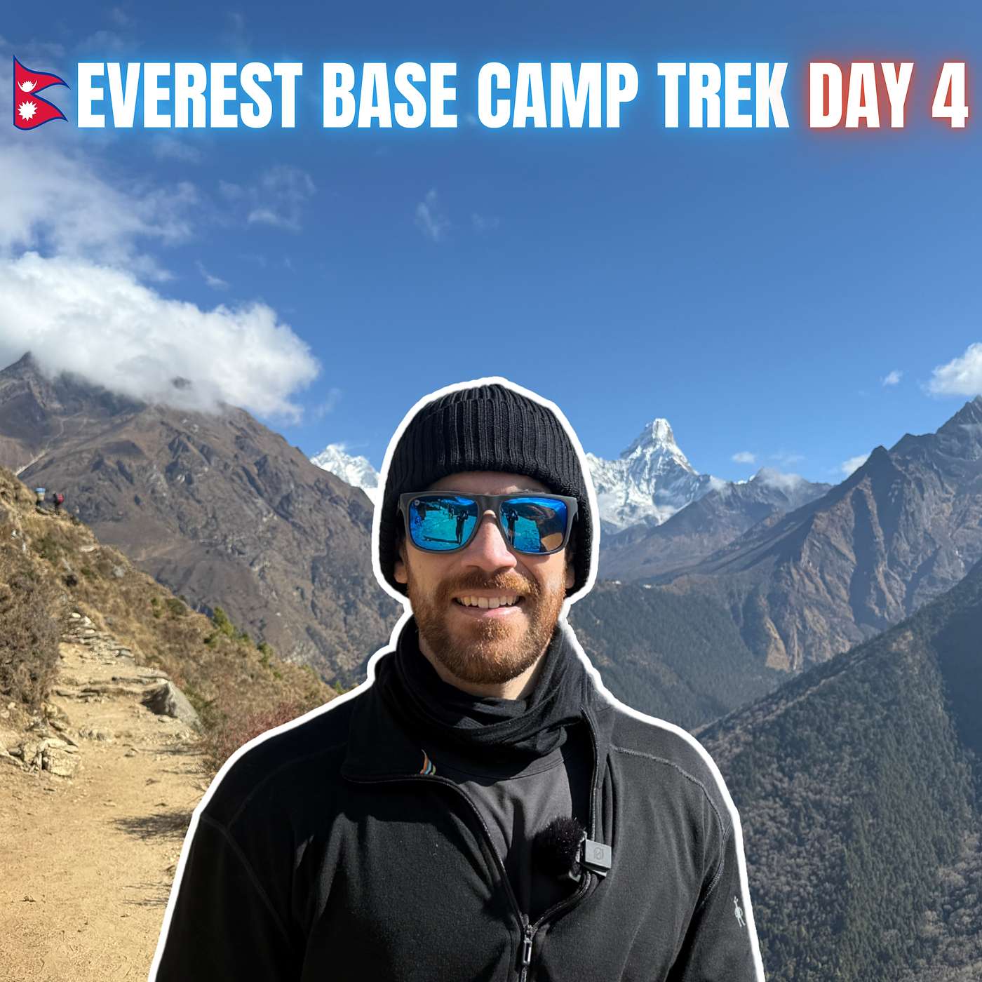 Podcast: Everest Base Camp Trek Day 4: Insane Views & Empty Teahouses!? episode artwork