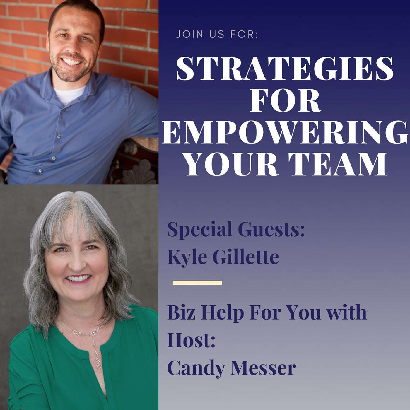 Strategies for Empowering Your Team with Kyle Gillette