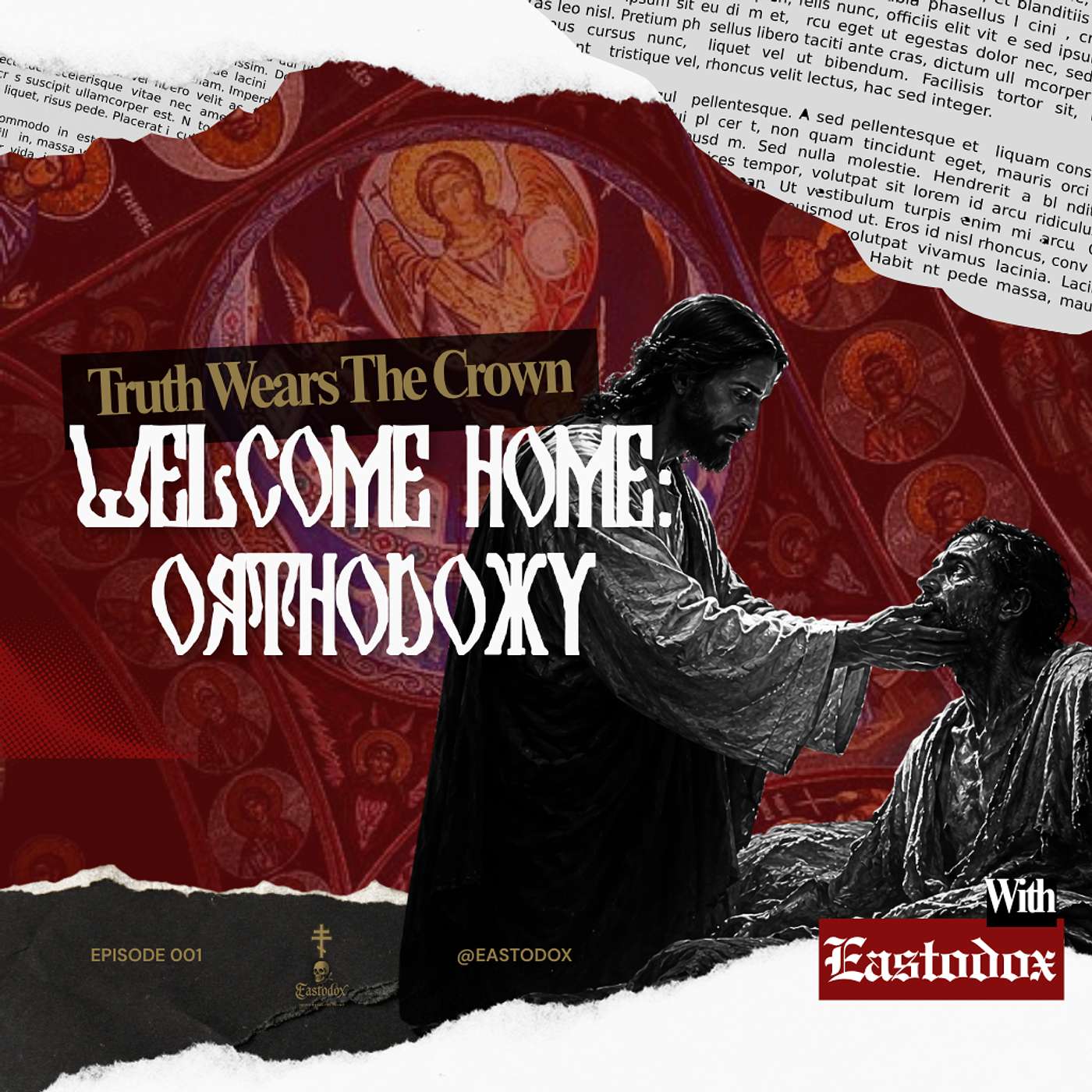 WELCOME HOME: My Case For Orthodoxy episode artwork