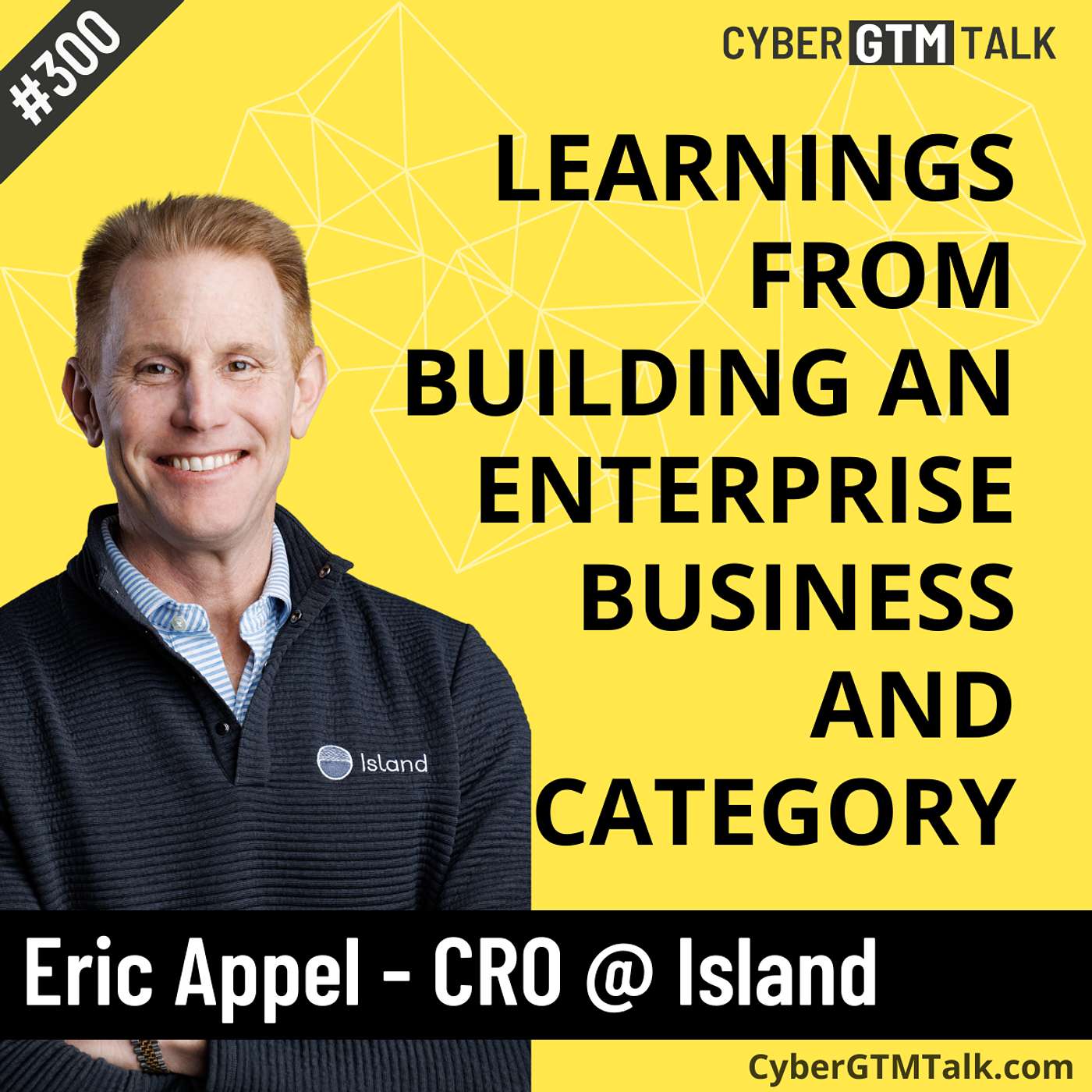 Building Enterprise Mindshare: Lessons from Island's Meteoric Growth - Eric Appel CRO Island