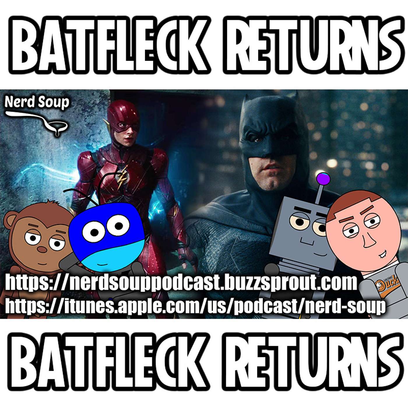 Ben Affleck is Returning as Batman - The Nerd Soup Podcast! episode artwork