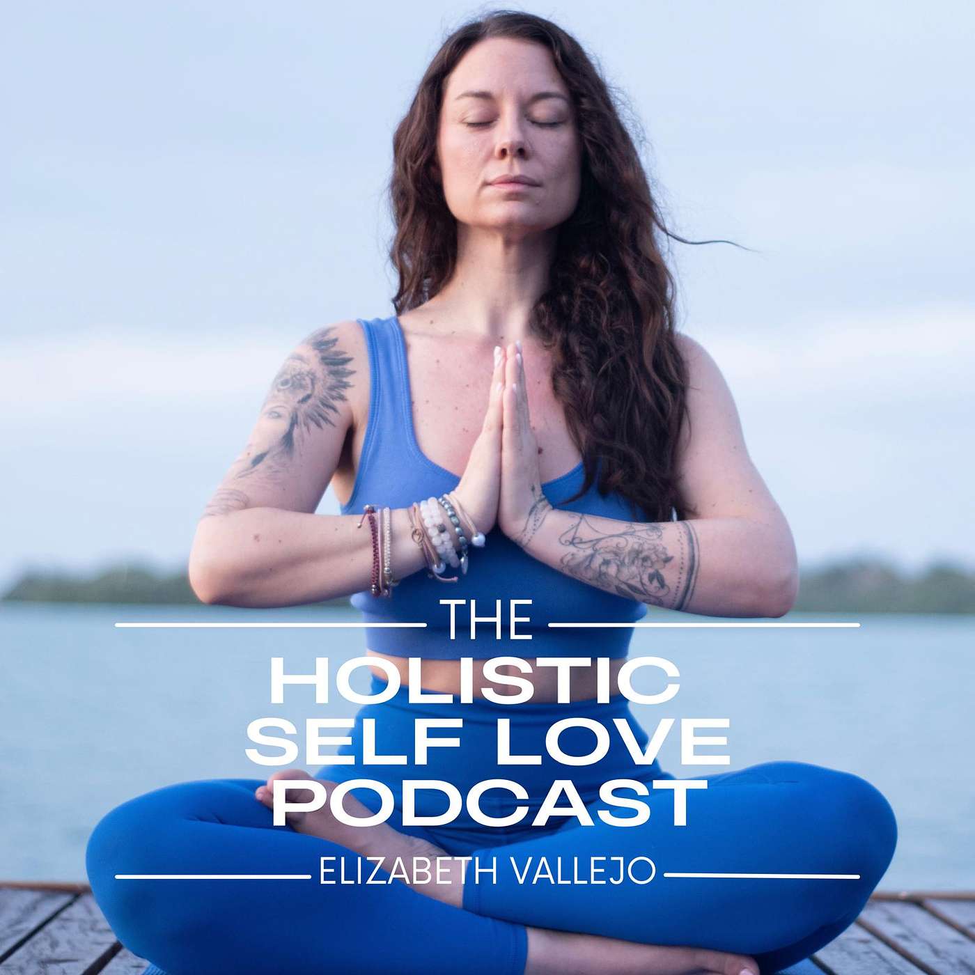 The Holistic Self Love Podcast