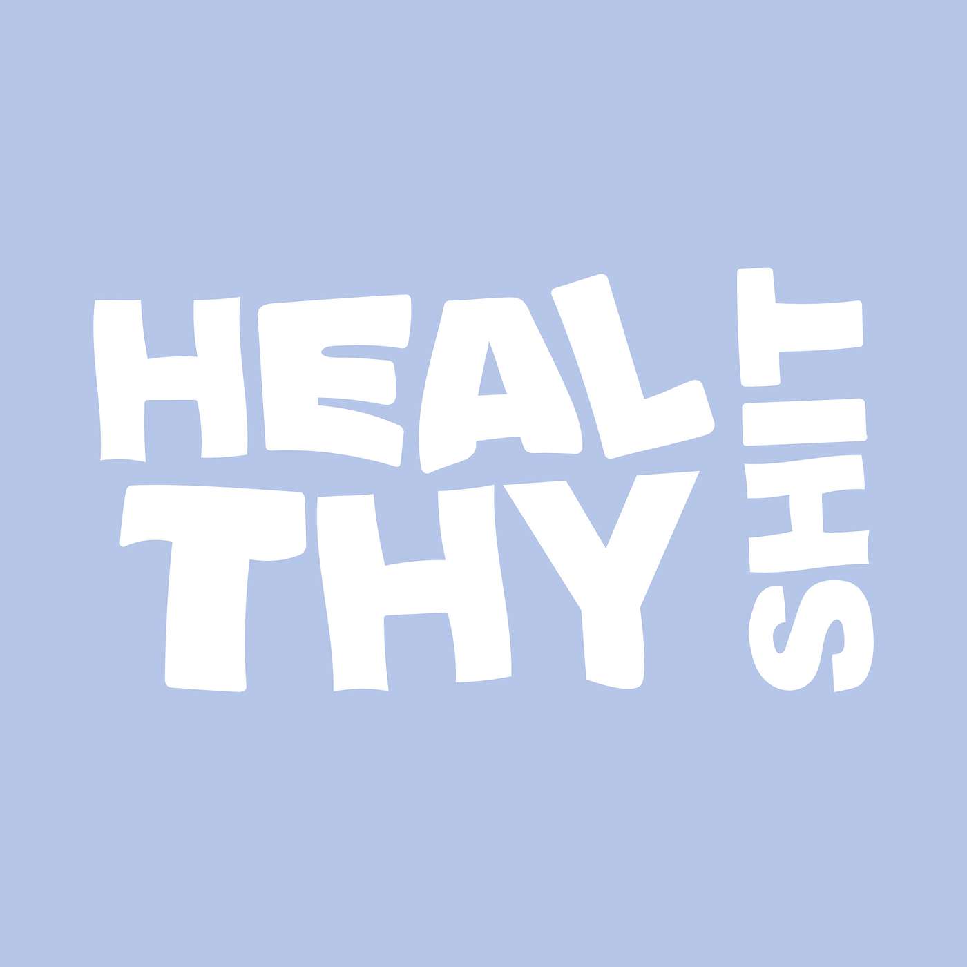 Healthy Shit