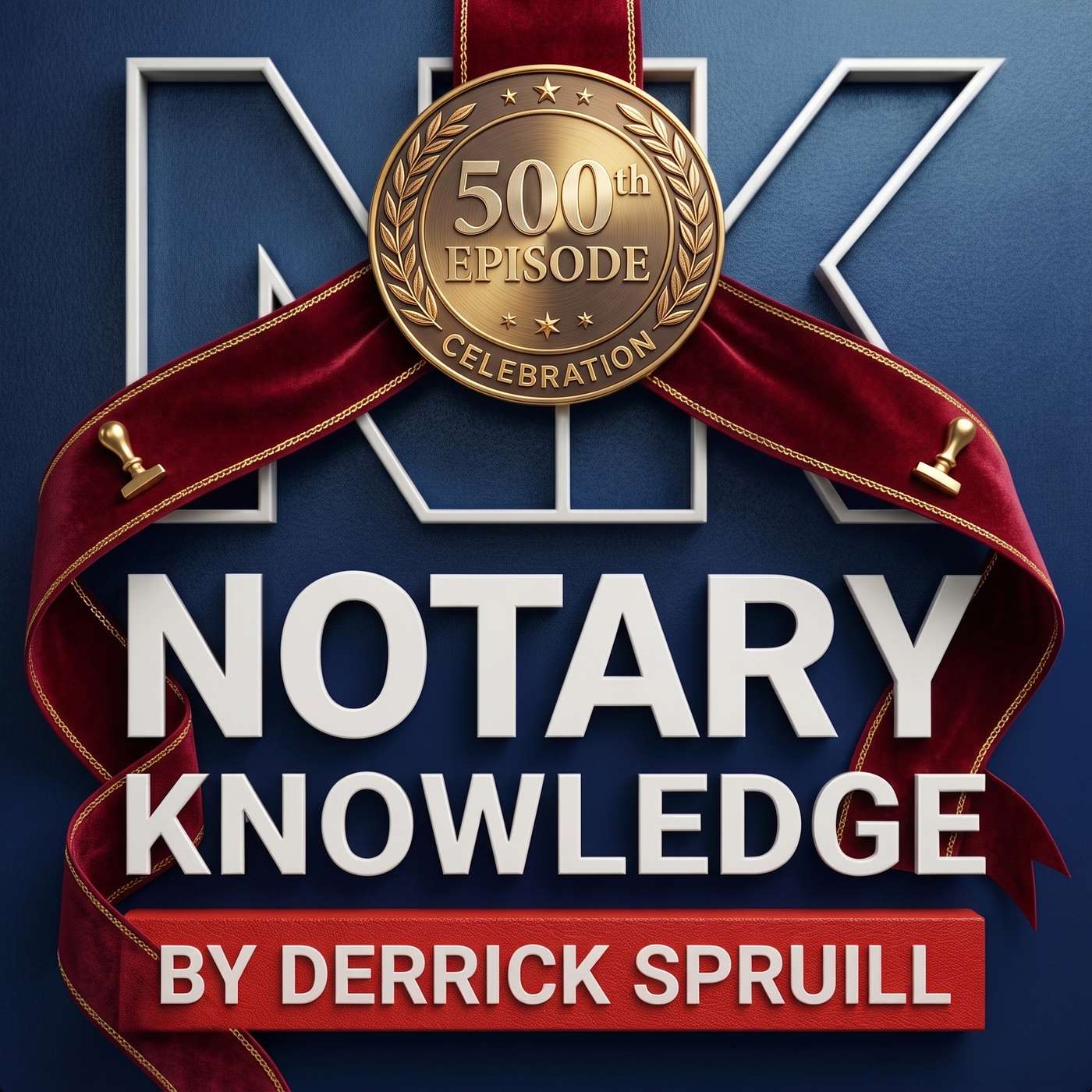 Celebrating Notary Knowledge 500th Episode episode artwork