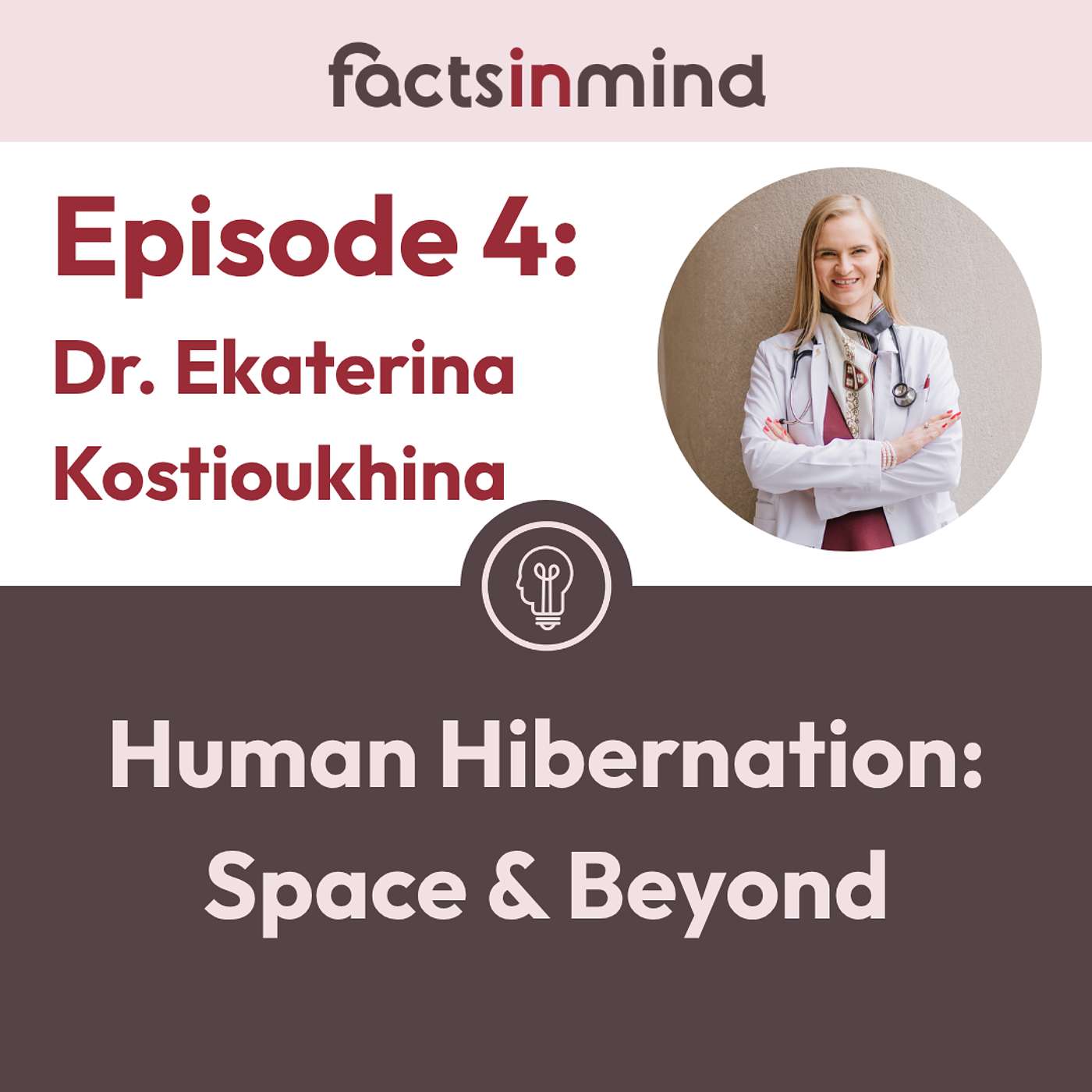 Episode 4 – Human Hibernation: Space & Beyond Featuring Dr. Ekaterina Kostioukhina