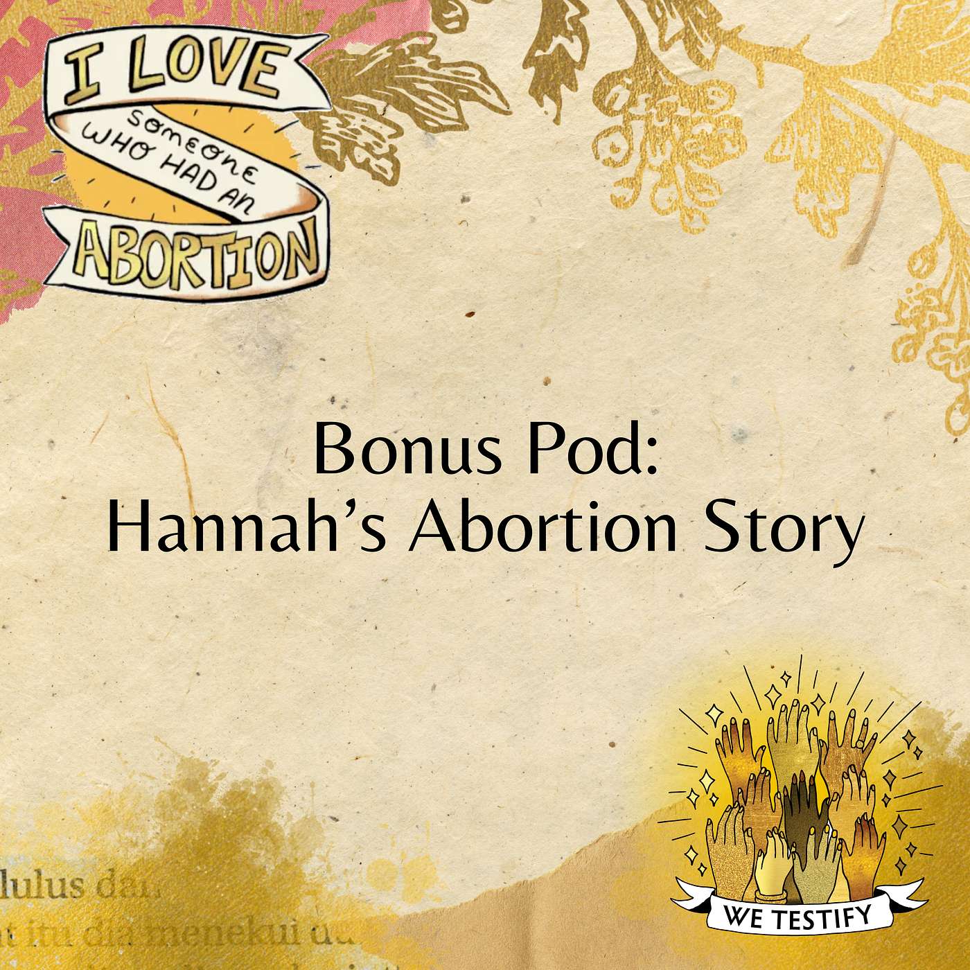 Bonus Pod: Hannah’s Abortion Story episode artwork
