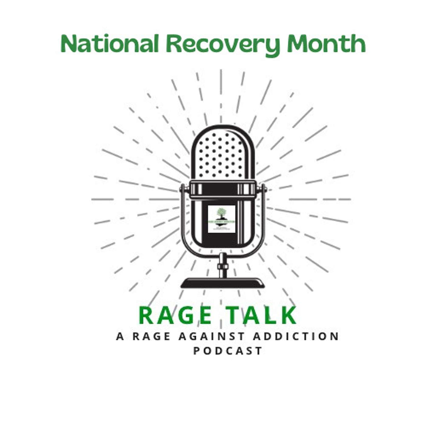 Special Episode - Rage Talk - Recovery Month