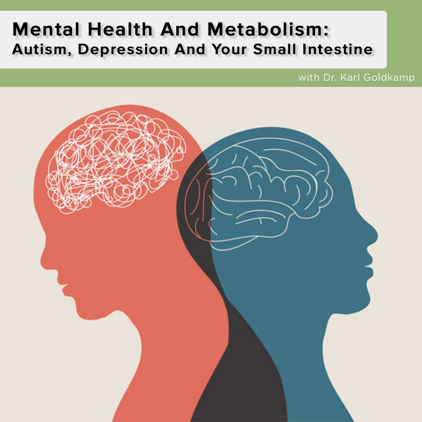 Mental Health And Metabolism: Autism, Depression And Your Small Intestine