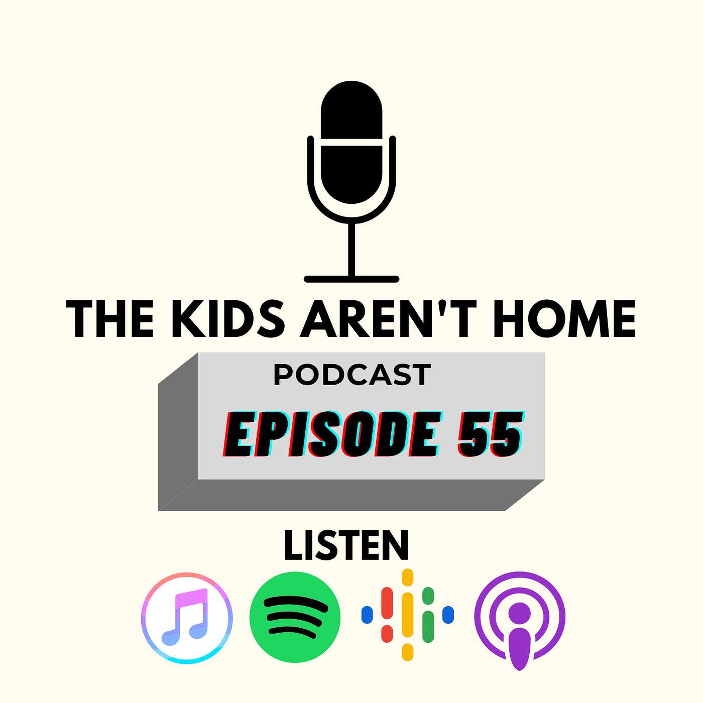The Kid's Aren't Home | Episode 55