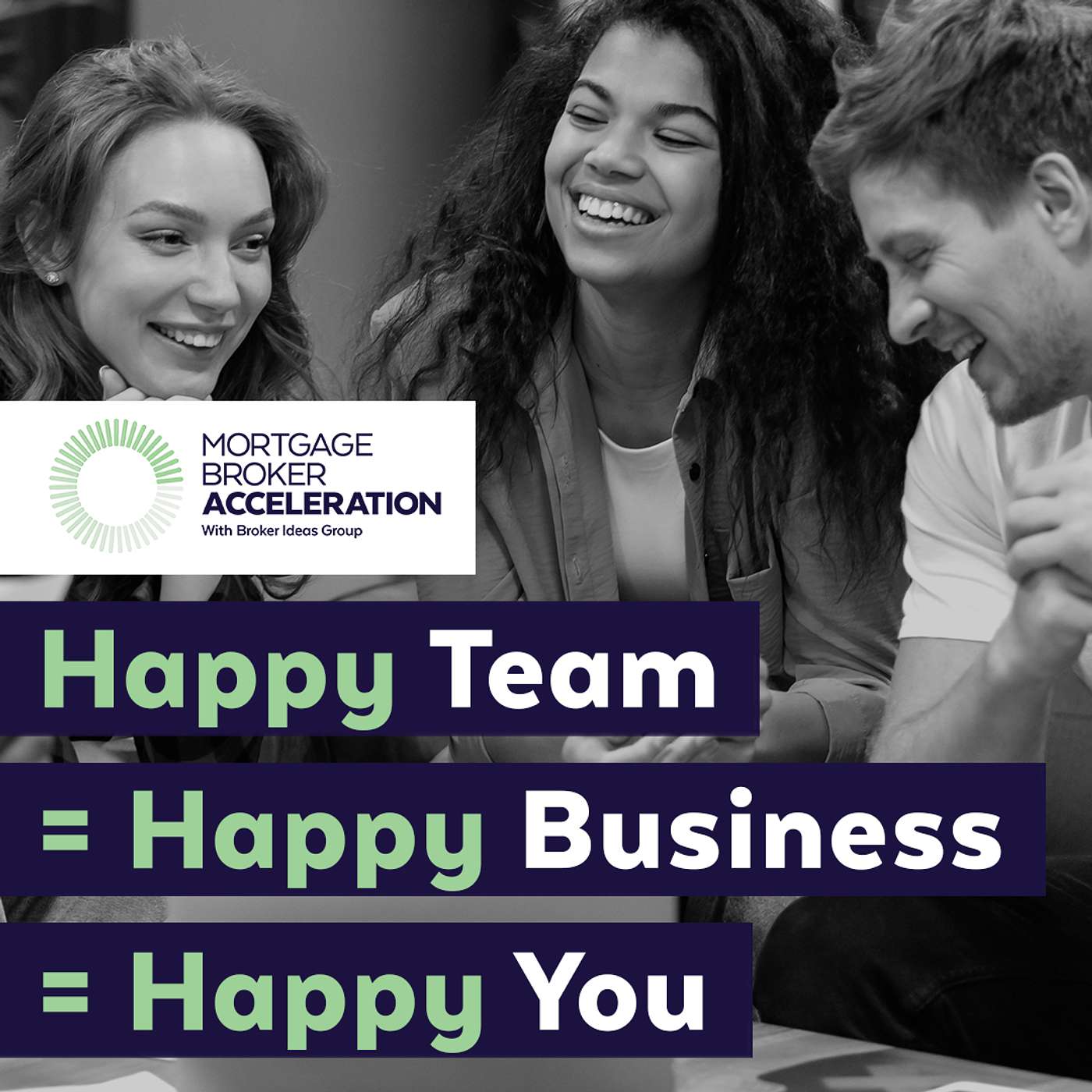 Happy Team = Happy Business = Happy You