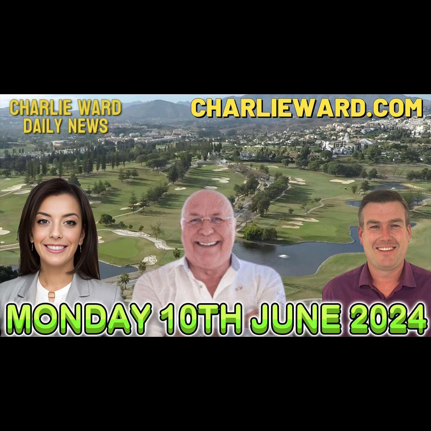 CHARLIE WARD DAILY NEWS WITH PAUL BROOKER & DREW DEMI - MONDAY 10TH JUNE 2024