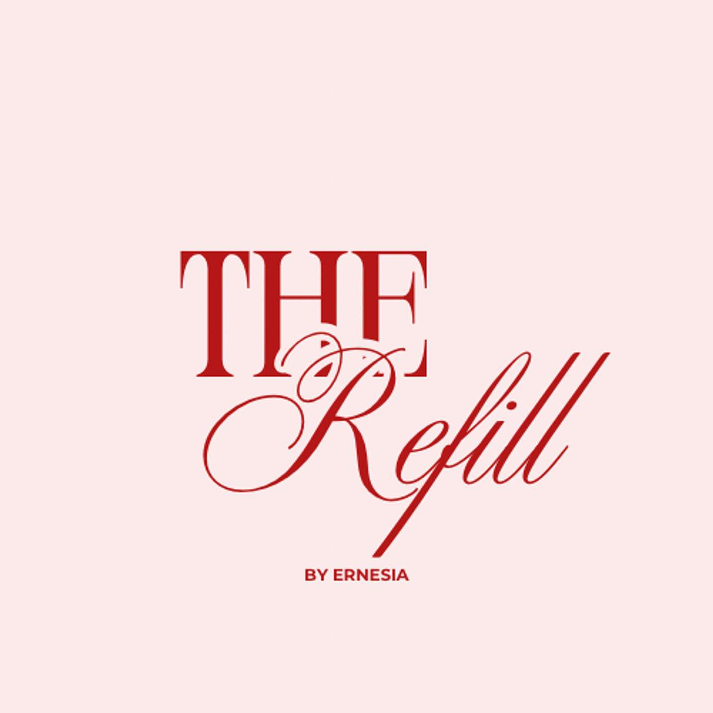 The Refill Podcast podcast artwork