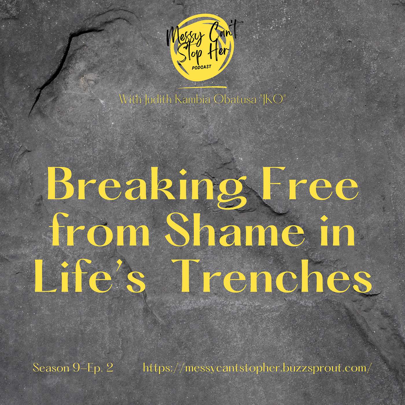 Breaking Free from Shame in Life’s Trenches Breaking Free from Shame in Life’s Trenches