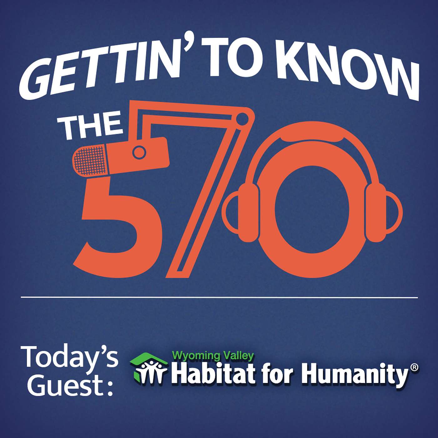 Gettin' to Know Wyoming Valley Habitat for Humanity | An NEPA Nonprofit Organization episode artwork