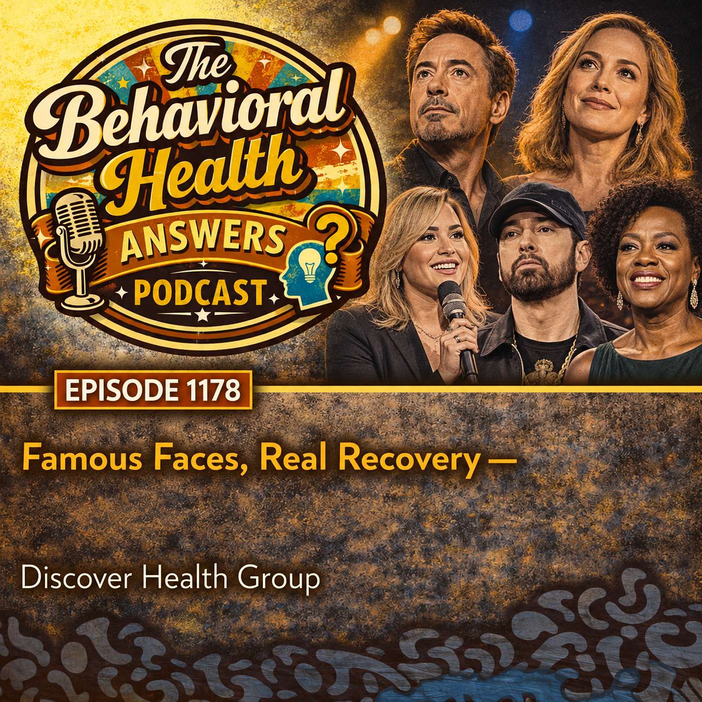 Episode 1178: Famous Faces, Real Recovery | Discover Health Group episode artwork