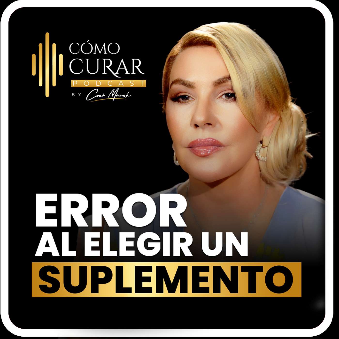El Error Más Común Al Elegir Un Suplemento episode artwork