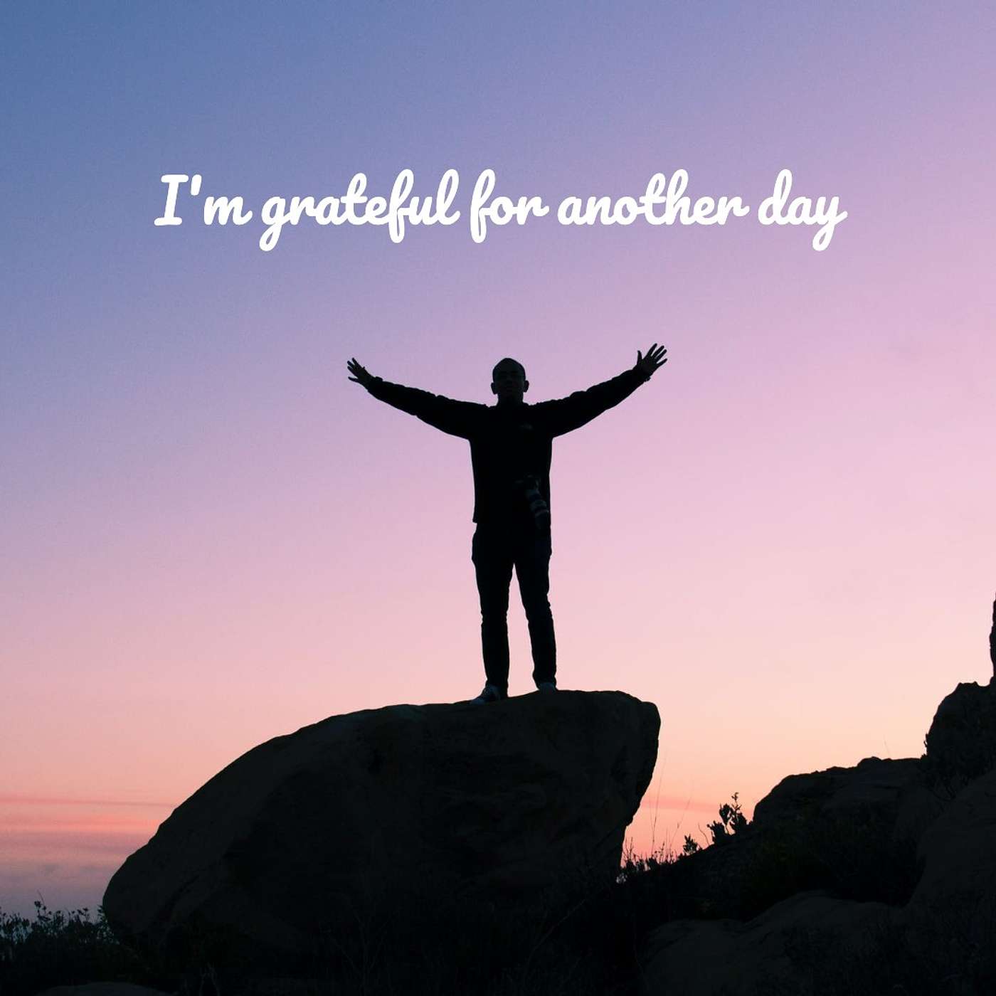 #51 I’m grateful for another day episode artwork