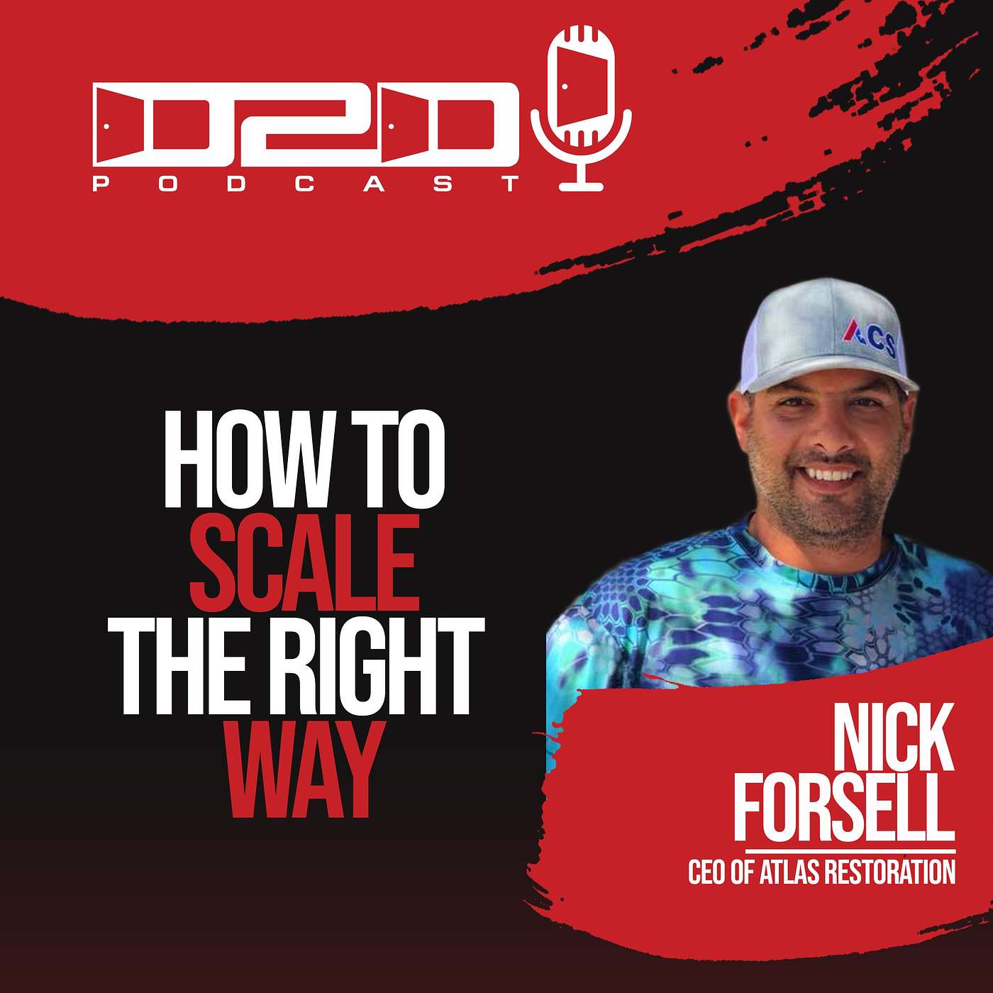 How to Scale the Right Way - Nick Forsell Podcast