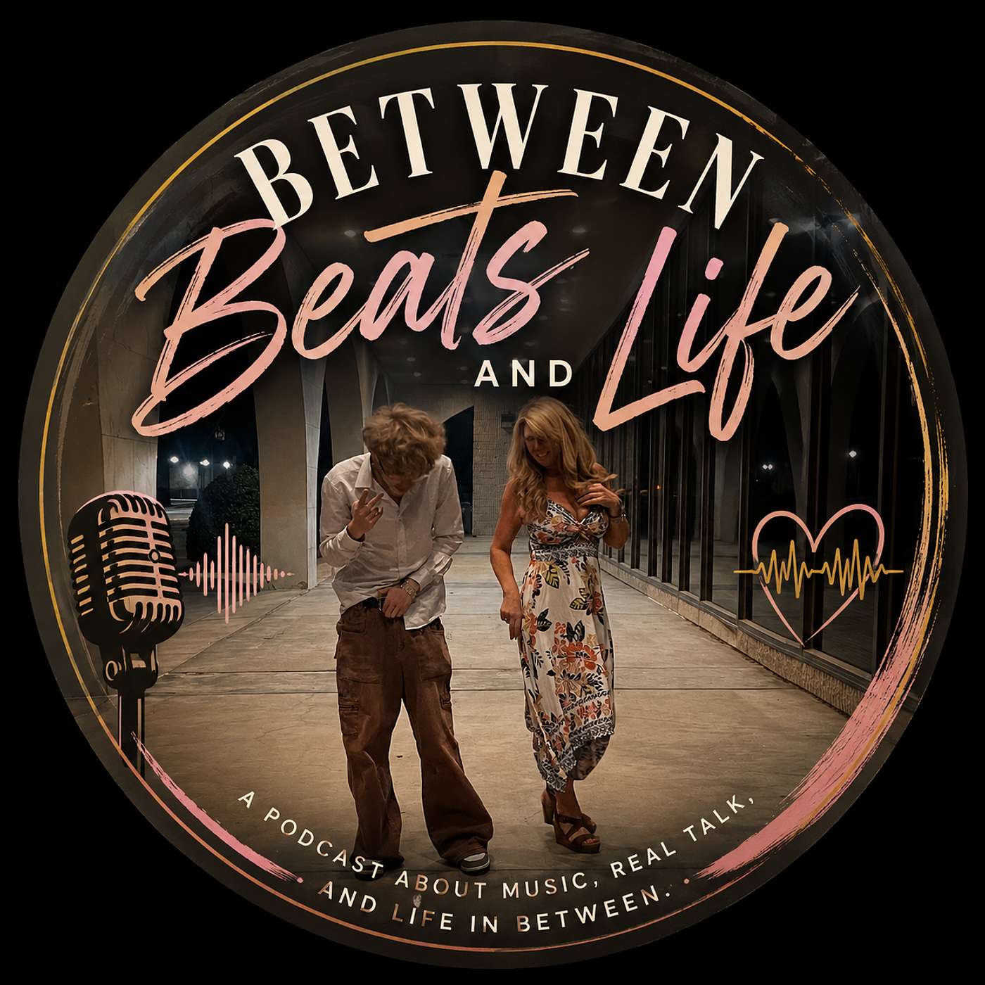 Between Beats and Life